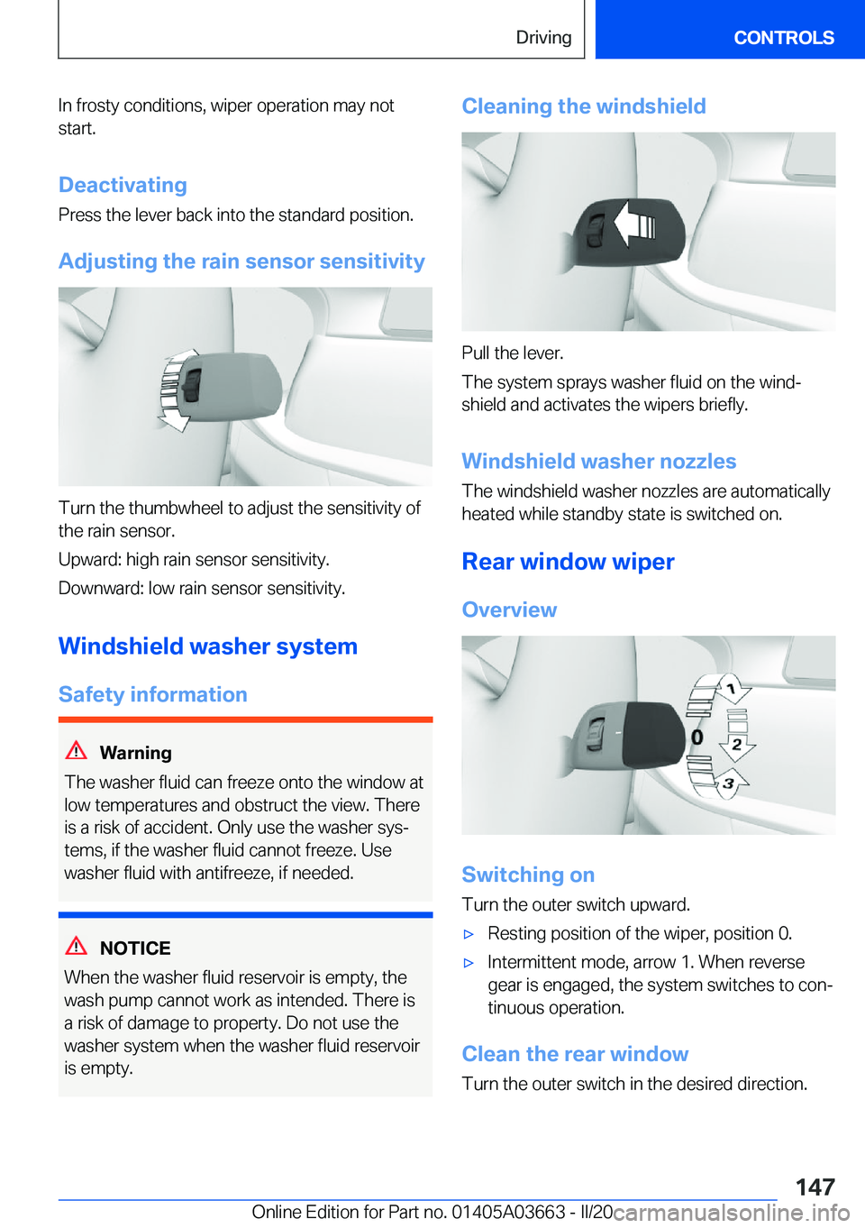 BMW X5 PLUG-IN HYBRID 2021  Owners Manual �I�n��f�r�o�s�t�y��c�o�n�d�i�t�i�o�n�s�,��w�i�p�e�r��o�p�e�r�a�t�i�o�n��m�a�y��n�o�t
�s�t�a�r�t�.
�D�e�a�c�t�i�v�a�t�i�n�g �P�r�e�s�s��t�h�e��l�e�v�e�r��b�a�c�k��i�n�t�o��t�h�e��s�t�a�n�d�