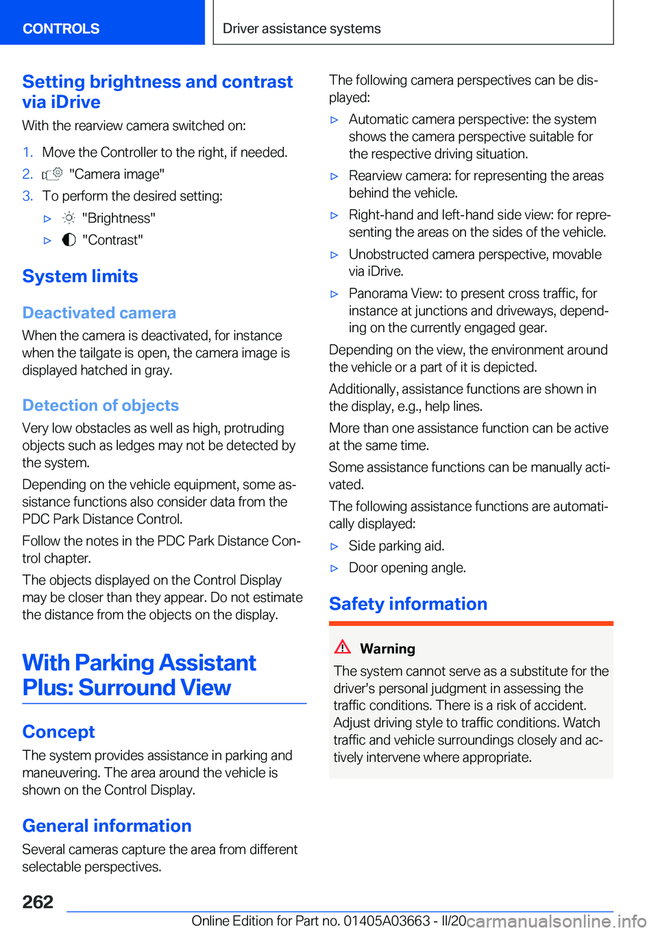 BMW X5 PLUG-IN HYBRID 2021  Owners Manual �S�e�t�t�i�n�g��b�r�i�g�h�t�n�e�s�s��a�n�d��c�o�n�t�r�a�s�t
�v�i�a��i�D�r�i�v�e
�W�i�t�h��t�h�e��r�e�a�r�v�i�e�w��c�a�m�e�r�a��s�w�i�t�c�h�e�d��o�n�:�1�.�M�o�v�e��t�h�e��C�o�n�t�r�o�l�l�e�r