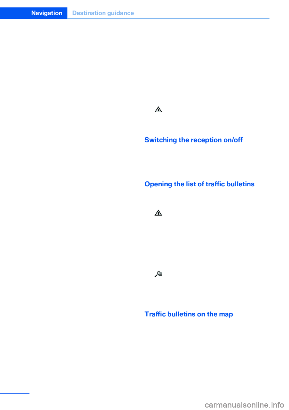 BMW X5 XDRIVE 35I SPORT ACTIVITY 2013 Owners Manual tion of traffic incident data. You agree to in‐
demnify, defend and hold harmless BMW
of North America, LLC. (“BMW NA”) and
Total Traffic Network, Inrix, Inc (and their
affiliates) against any a BMW X5 XDRIVE 35I SPORT ACTIVITY 2013 Owners Manual tion of traffic incident data. You agree to in‐
demnify, defend and hold harmless BMW
of North America, LLC. (“BMW NA”) and
Total Traffic Network, Inrix, Inc (and their
affiliates) against any a