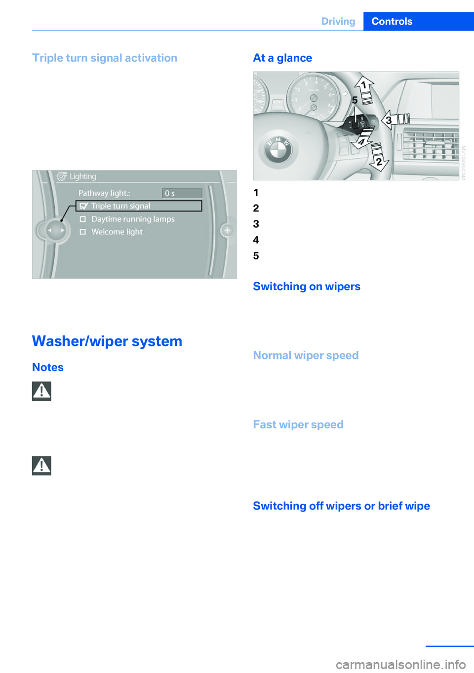 BMW X5 XDRIVE 35I SPORT ACTIVITY 2013 Manual PDF Triple turn signal activationPress the lever to the resistance point.
The turn signal flashes three times.
This function can be activated or deactivated:1."Settings"2."Lighting"3." BMW X5 XDRIVE 35I SPORT ACTIVITY 2013 Manual PDF Triple turn signal activationPress the lever to the resistance point.
The turn signal flashes three times.
This function can be activated or deactivated:1."Settings"2."Lighting"3."