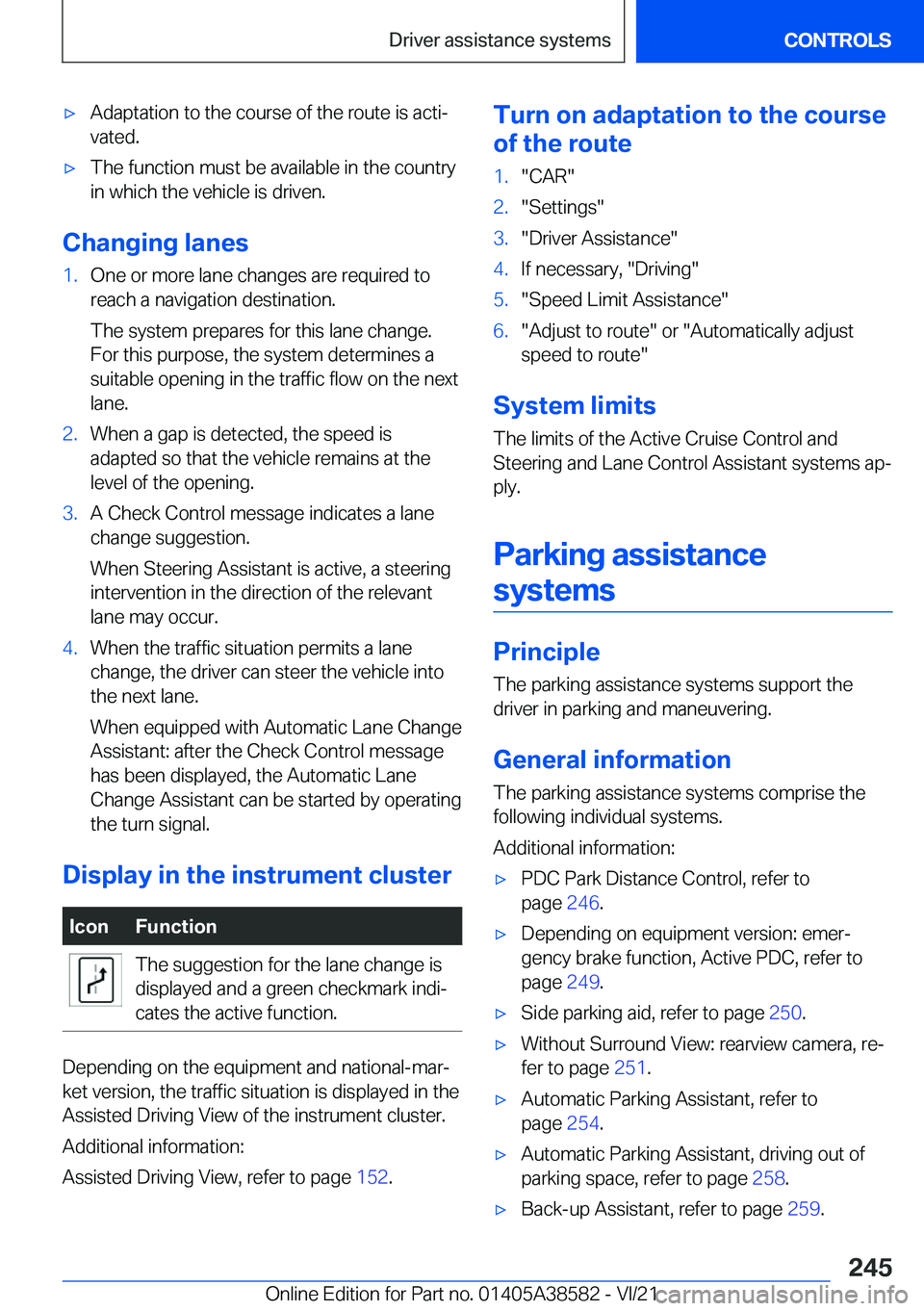 BMW X6 2022  Owners Manual 'x�A�d�a�p�t�a�t�i�o�n��t�o��t�h�e��c�o�u�r�s�e��o�f��t�h�e��r�o�u�t�e��i�s��a�c�t�i#j
�v�a�t�e�d�.'x�T�h�e��f�u�n�c�t�i�o�n��m�u�s�t��b�e��a�v�a�i�l�a�b�l�e��i�n��t�h�e��c�o�u�