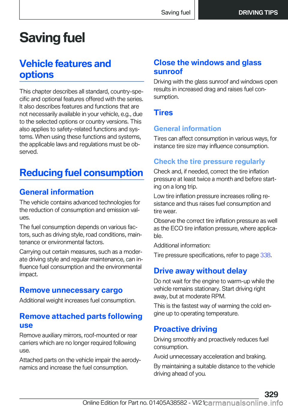 BMW X6 2022  Owners Manual �S�a�v�i�n�g��f�u�e�l�V�e�h�i�c�l�e��f�e�a�t�u�r�e�s��a�n�d�o�p�t�i�o�n�s
�T�h�i�s��c�h�a�p�t�e�r��d�e�s�c�r�i�b�e�s��a�l�l��s�t�a�n�d�a�r�d�,��c�o�u�n�t�r�y�-�s�p�e#j�c�i�f�i�c��a�n�d��o�p�