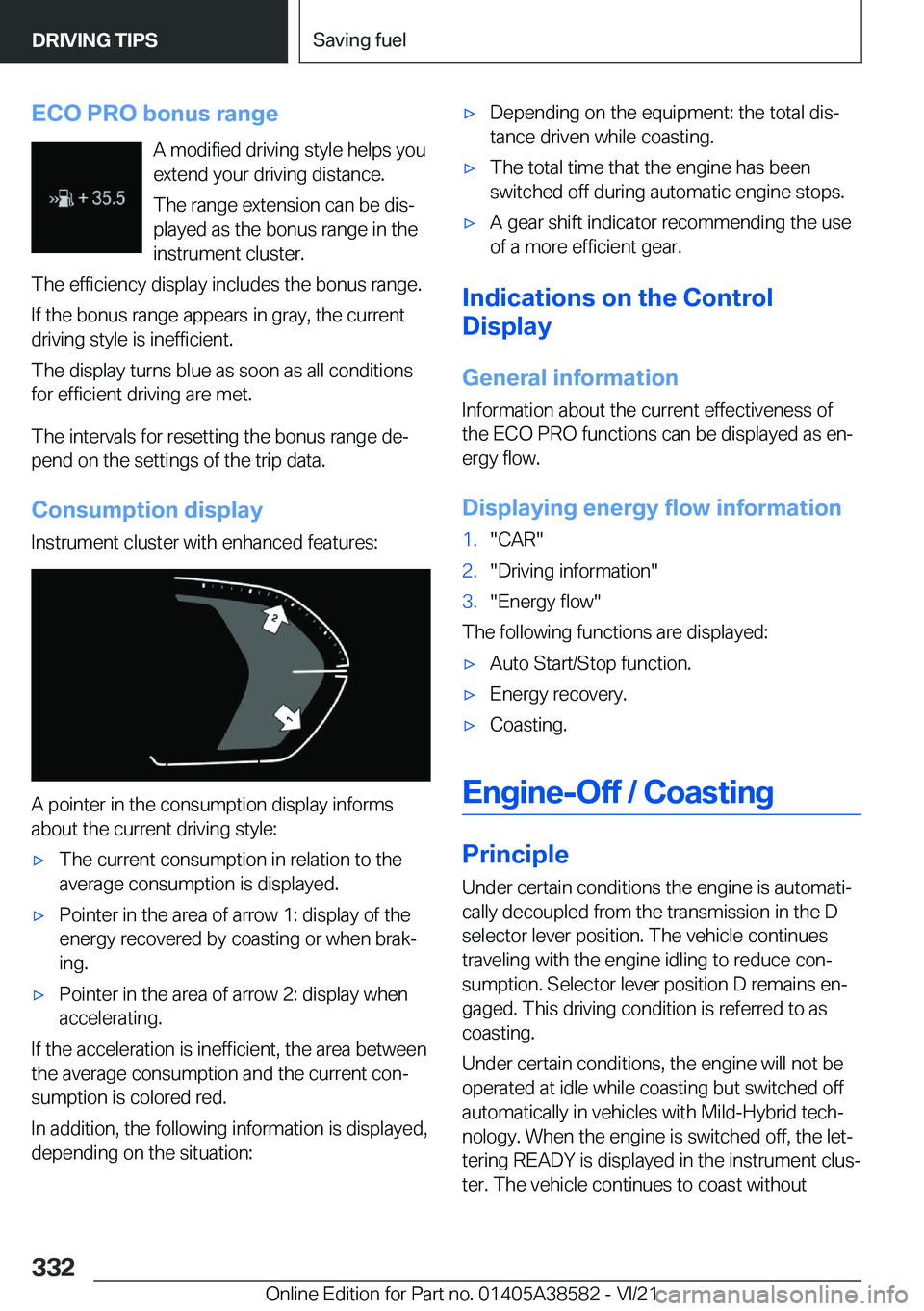 BMW X6 2022  Owners Manual �E�C�O��P�R�O��b�o�n�u�s��r�a�n�g�e�A��m�o�d�i�f�i�e�d��d�r�i�v�i�n�g��s�t�y�l�e��h�e�l�p�s��y�o�u
�e�x�t�e�n�d��y�o�u�r��d�r�i�v�i�n�g��d�i�s�t�a�n�c�e�.
�T�h�e��r�a�n�g�e��e�x�t�e�n�s�i