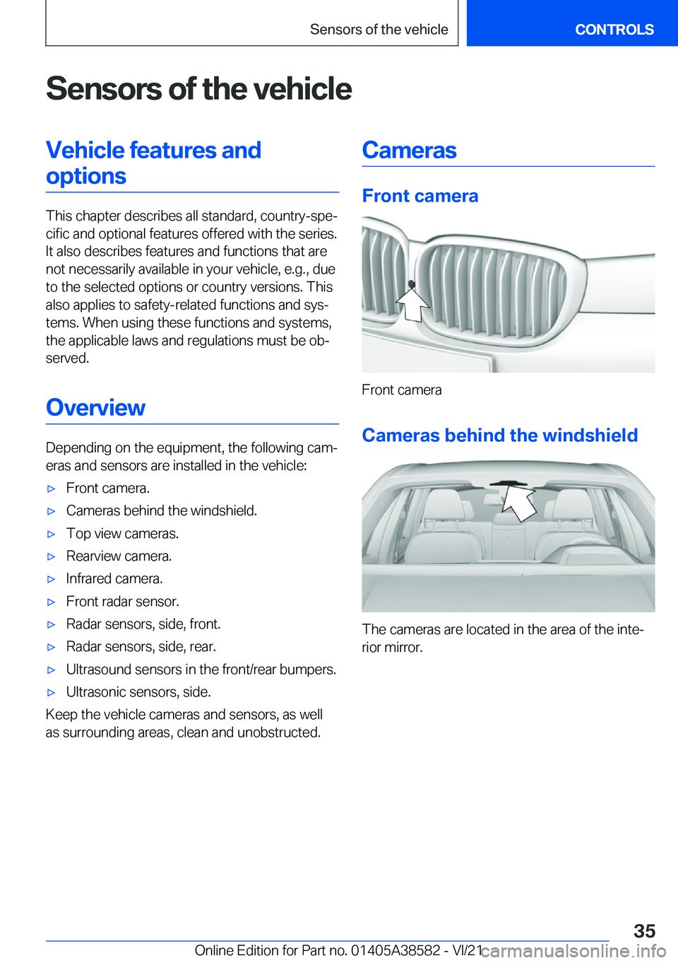 BMW X6 2022 Owners Guide �S�e�n�s�o�r�s��o�f��t�h�e��v�e�h�i�c�l�e�V�e�h�i�c�l�e��f�e�a�t�u�r�e�s��a�n�d�o�p�t�i�o�n�s
�T�h�i�s��c�h�a�p�t�e�r��d�e�s�c�r�i�b�e�s��a�l�l��s�t�a�n�d�a�r�d�,��c�o�u�n�t�r�y�-�s�p�e#j�c�