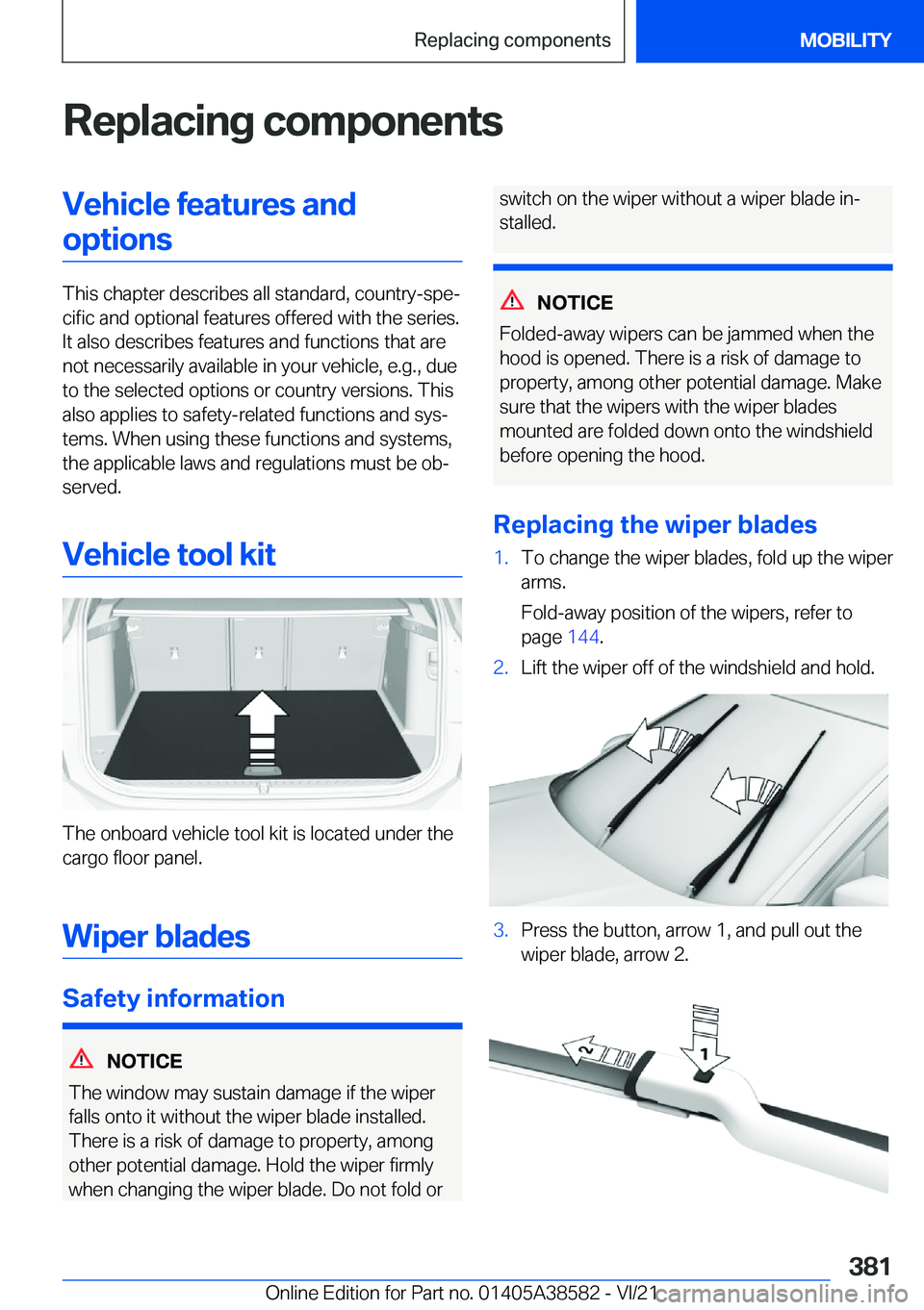 BMW X6 2022  Owners Manual �R�e�p�l�a�c�i�n�g��c�o�m�p�o�n�e�n�t�s�V�e�h�i�c�l�e��f�e�a�t�u�r�e�s��a�n�d�o�p�t�i�o�n�s
�T�h�i�s��c�h�a�p�t�e�r��d�e�s�c�r�i�b�e�s��a�l�l��s�t�a�n�d�a�r�d�,��c�o�u�n�t�r�y�-�s�p�e#j�c�i�f�