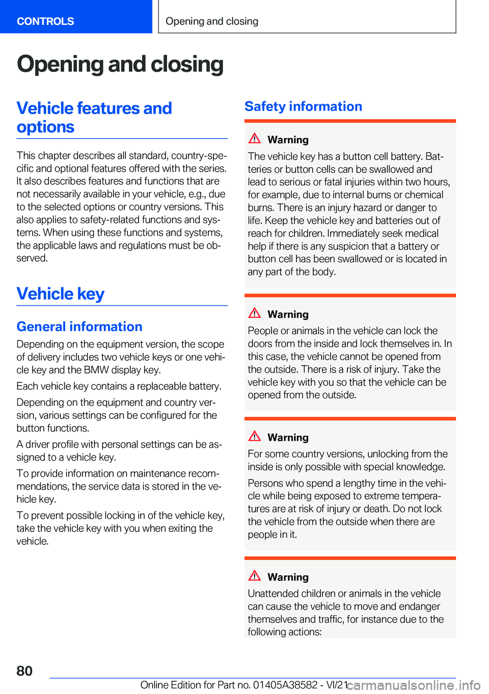 BMW X6 2022 Manual PDF �O�p�e�n�i�n�g��a�n�d��c�l�o�s�i�n�g�V�e�h�i�c�l�e��f�e�a�t�u�r�e�s��a�n�d�o�p�t�i�o�n�s
�T�h�i�s��c�h�a�p�t�e�r��d�e�s�c�r�i�b�e�s��a�l�l��s�t�a�n�d�a�r�d�,��c�o�u�n�t�r�y�-�s�p�e#j�c�i�f�i�
