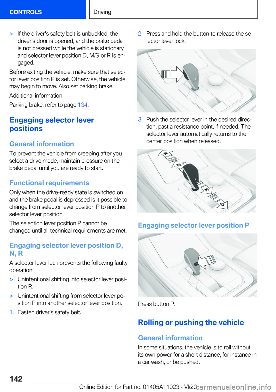 BMW X6 2021  Owners Manual 'x�I�f��t�h�e��d�r�i�v�e�r�'�s��s�a�f�e�t�y��b�e�l�t��i�s��u�n�b�u�c�k�l�e�d�,��t�h�e
�d�r�i�v�e�r�'�s��d�o�o�r��i�s��o�p�e�n�e�d�,��a�n�d��t�h�e��b�r�a�k�e��p�e�d�a�l �i�s�