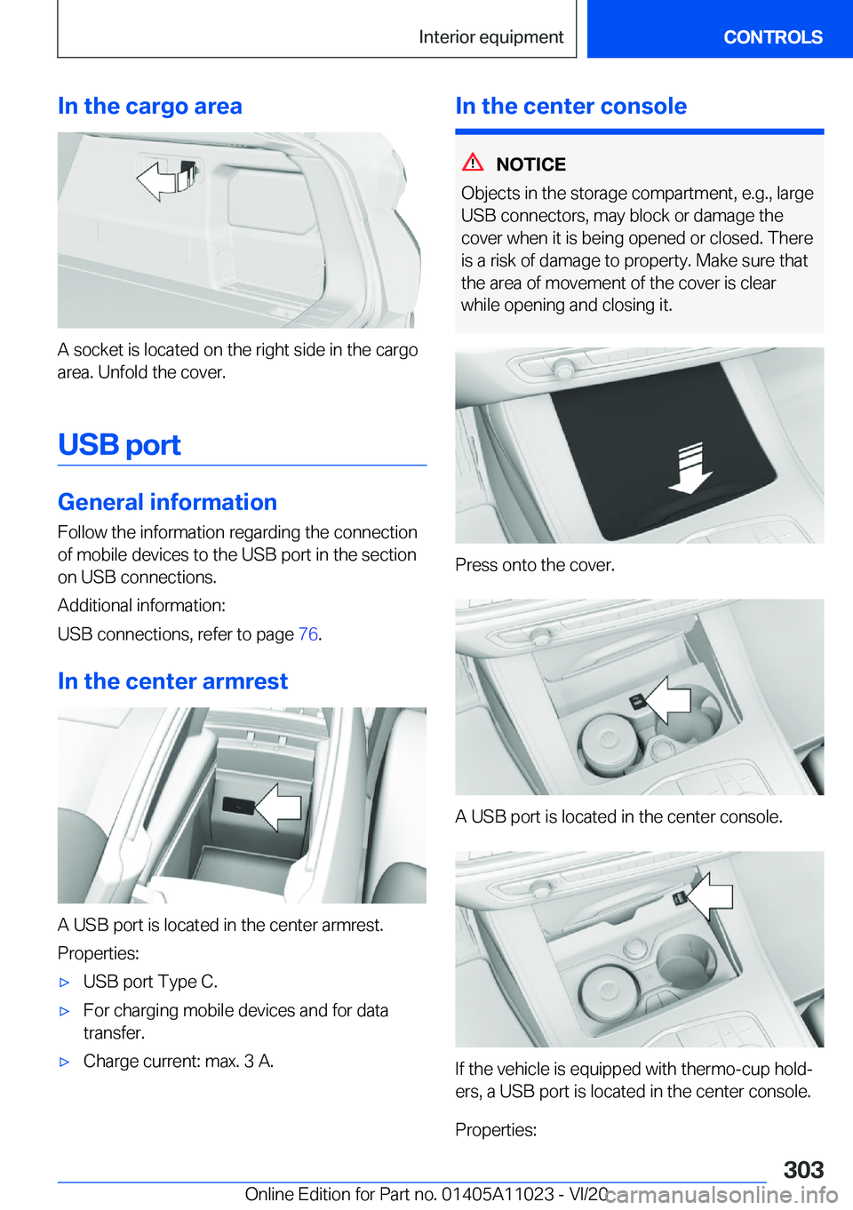 BMW X6 2021  Owners Manual �I�n��t�h�e��c�a�r�g�o��a�r�e�a
�A��s�o�c�k�e�t��i�s��l�o�c�a�t�e�d��o�n��t�h�e��r�i�g�h�t��s�i�d�e��i�n��t�h�e��c�a�r�g�o�a�r�e�a�.��U�n�f�o�l�d��t�h�e��c�o�v�e�r�.
�U�S�B��p�o�r�t
�