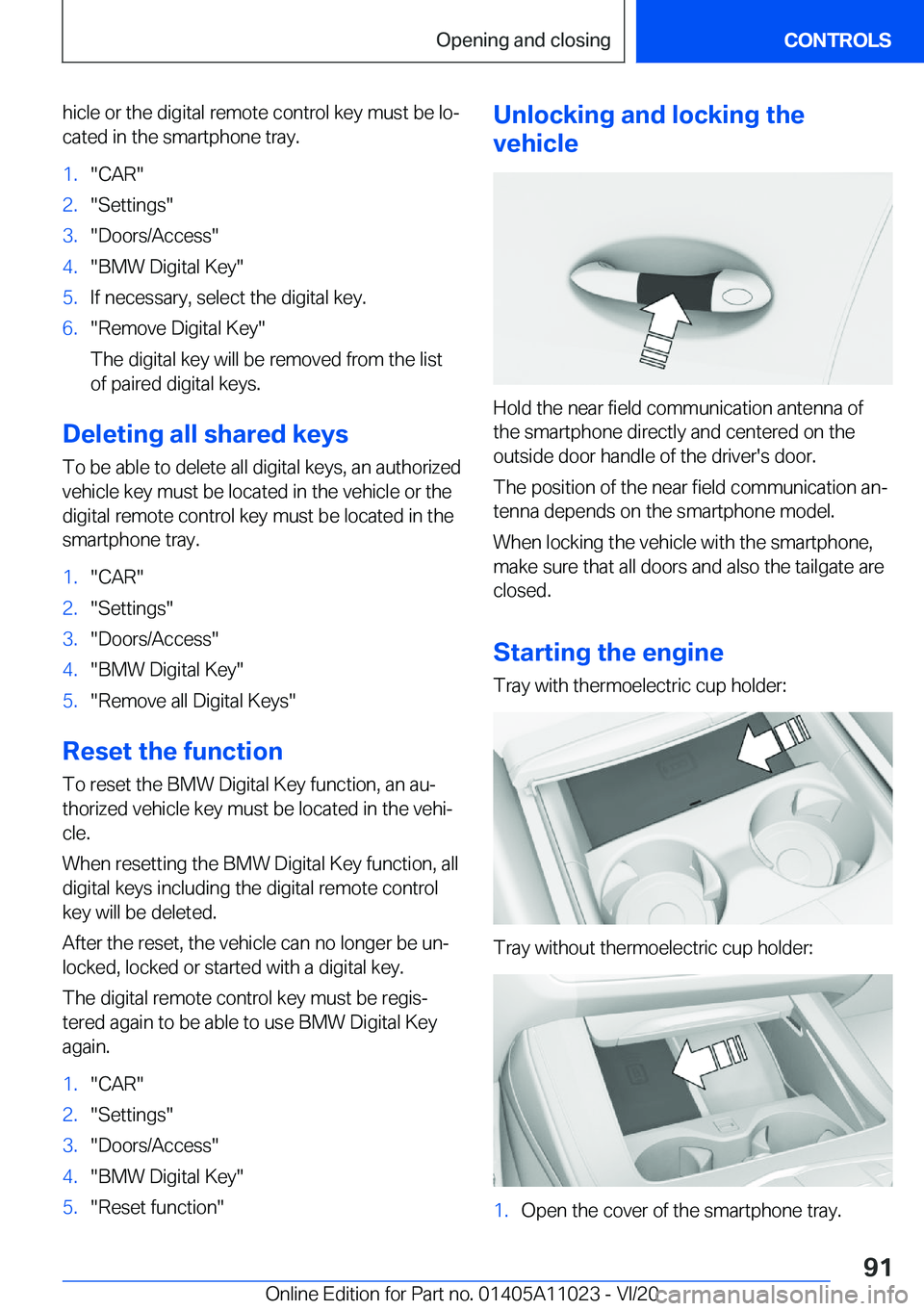 BMW X6 2021  Owners Manual �h�i�c�l�e��o�r��t�h�e��d�i�g�i�t�a�l��r�e�m�o�t�e��c�o�n�t�r�o�l��k�e�y��m�u�s�t��b�e��l�o#j�c�a�t�e�d��i�n��t�h�e��s�m�a�r�t�p�h�o�n�e��t�r�a�y�.�1�.�"�C�A�R�"�2�.�"�S�e�t�t