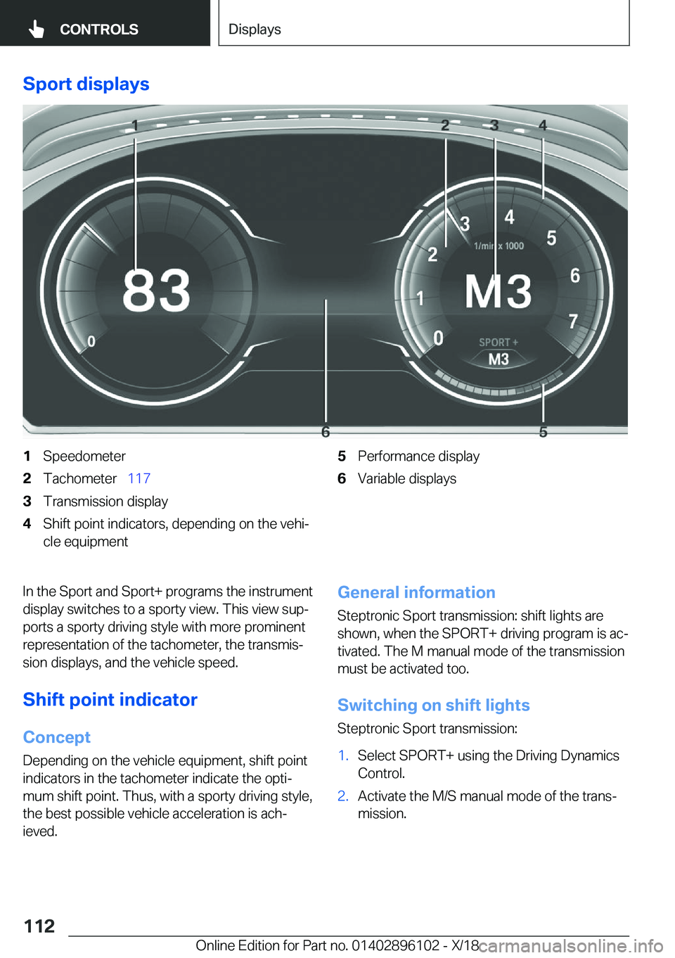 BMW X6 2019  Owners Manual �S�p�o�r�t��d�i�s�p�l�a�y�s�1�S�p�e�e�d�o�m�e�t�e�r�2�T�a�c�h�o�m�e�t�e�r\_�1�1�7�3�T�r�a�n�s�m�i�s�s�i�o�n��d�i�s�p�l�a�y�4�S�h�i�f�t��p�o�i�n�t��i�n�d�i�c�a�t�o�r�s�,��d�e�p�e�n�d�i�n�g��o�n