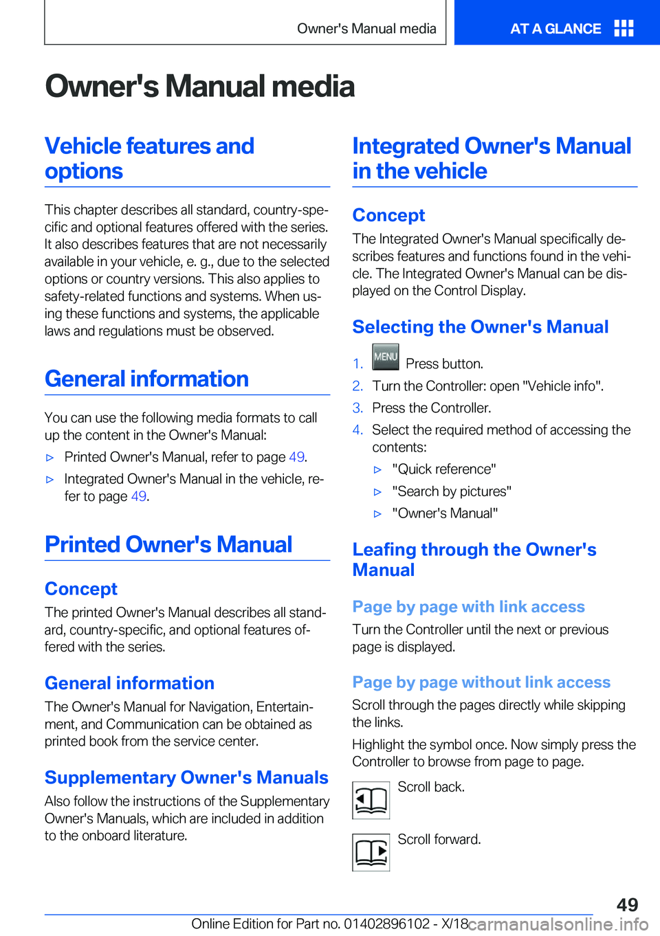 BMW X6 2019 Service Manual �O�w�n�e�r�'�s��M�a�n�u�a�l��m�e�d�i�a�V�e�h�i�c�l�e��f�e�a�t�u�r�e�s��a�n�d�o�p�t�i�o�n�s
�T�h�i�s��c�h�a�p�t�e�r��d�e�s�c�r�i�b�e�s��a�l�l��s�t�a�n�d�a�r�d�,��c�o�u�n�t�r�y�-�s�p�ej�c�