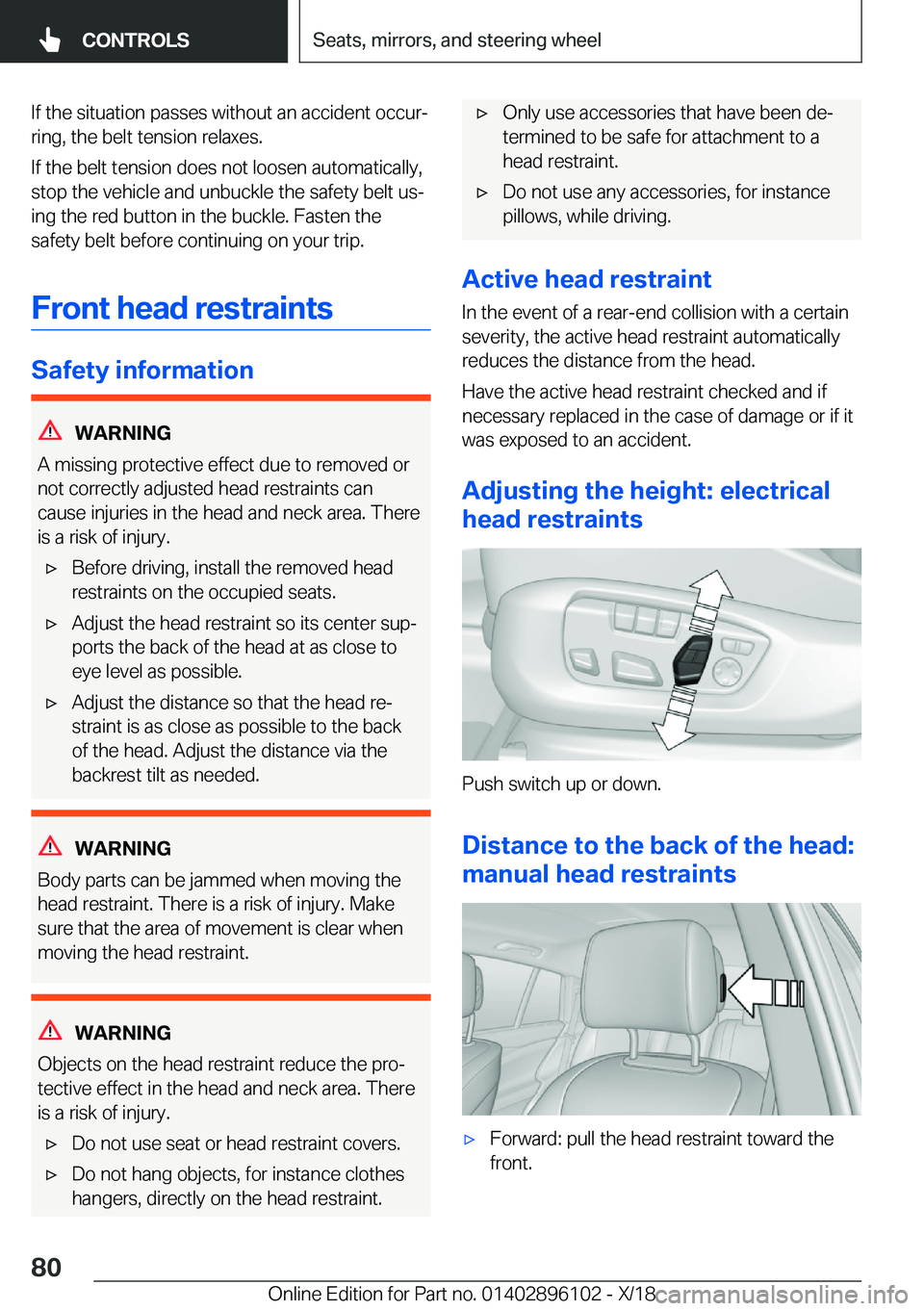BMW X6 2019 Manual PDF �I�f��t�h�e��s�i�t�u�a�t�i�o�n��p�a�s�s�e�s��w�i�t�h�o�u�t��a�n��a�c�c�i�d�e�n�t��o�c�c�u�rj
�r�i�n�g�,��t�h�e��b�e�l�t��t�e�n�s�i�o�n��r�e�l�a�x�e�s�.
�I�f��t�h�e��b�e�l�t��t�e�n�s�i�o