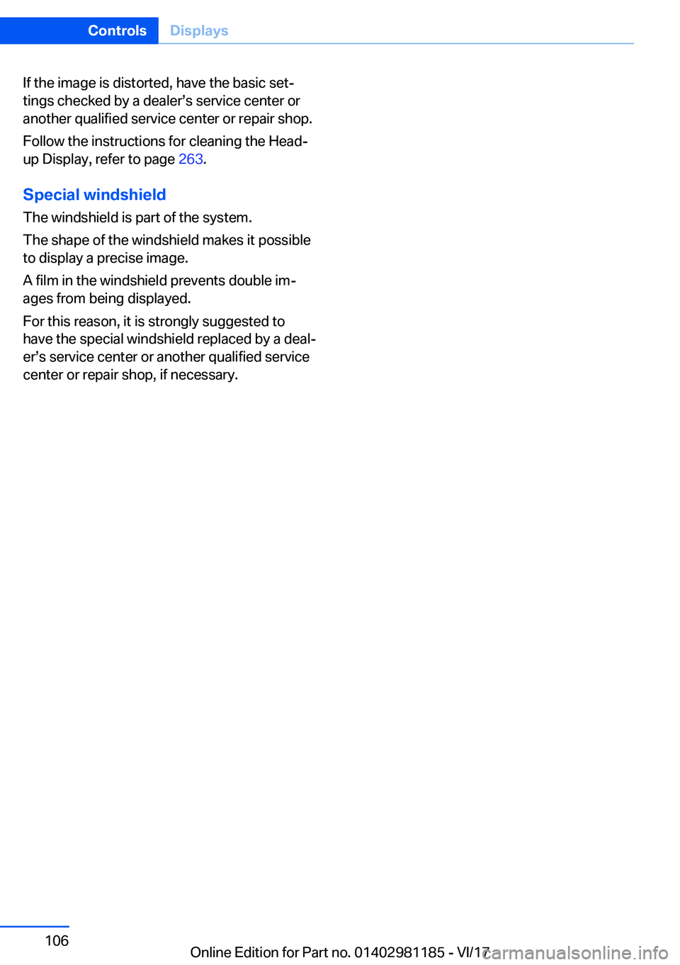 BMW X6 2018  Owners Manual �I�f� �t�h�e� �i�m�a�g�e� �i�s� �d�i�s�t�o�r�t�e�d�,� �h�a�v�e� �t�h�e� �b�a�s�i�c� �s�e�tj�t�i�n�g�s� �c�h�e�c�k�e�d� �b�y� �a� �d�e�a�l�e�rs�s� �s�e�r�v�i�c�e� �c�e�n�t�e�r� �o�r
�a�n�o�t�h�e�r� �