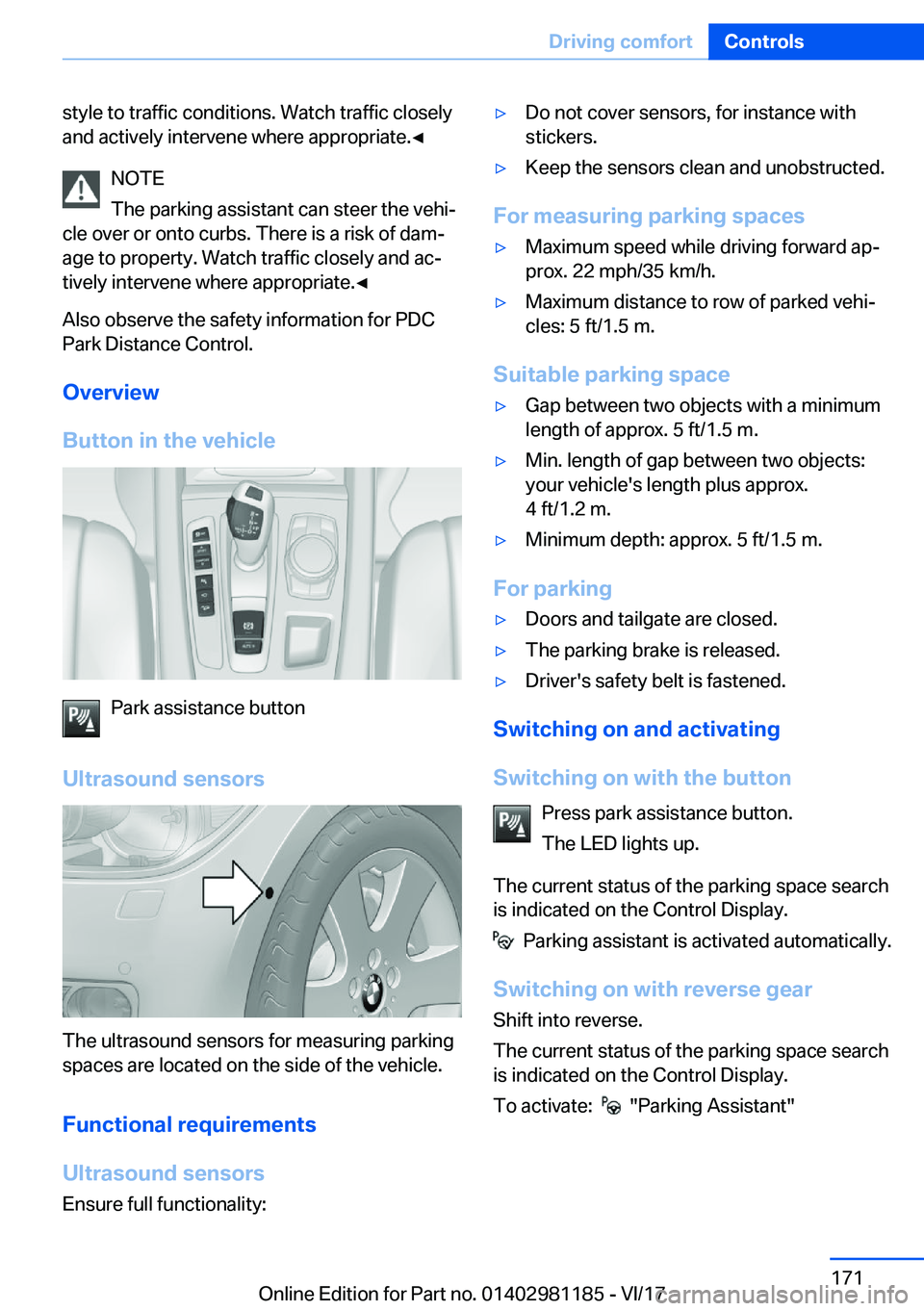 BMW X6 2018  Owners Manual �s�t�y�l�e� �t�o� �t�r�a�f�f�i�c� �c�o�n�d�i�t�i�o�n�s�.� �W�a�t�c�h� �t�r�a�f�f�i�c� �c�l�o�s�e�l�y�a�n�d� �a�c�t�i�v�e�l�y� �i�n�t�e�r�v�e�n�e� �w�h�e�r�e� �a�p�p�r�o�p�r�i�a�t�e�.'