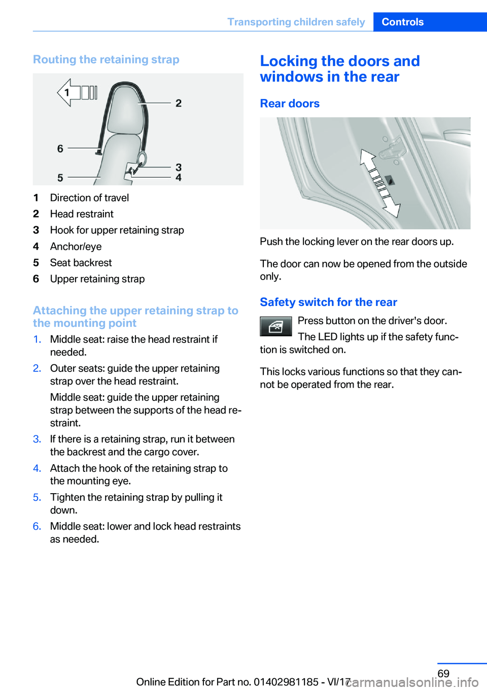 BMW X6 2018 Repair Manual �R�o�u�t�i�n�g��t�h�e��r�e�t�a�i�n�i�n�g��s�t�r�a�p�1�D�i�r�e�c�t�i�o�n� �o�f� �t�r�a�v�e�l�2�H�e�a�d� �r�e�s�t�r�a�i�n�t�3�H�o�o�k� �f�o�r� �u�p�p�e�r� �r�e�t�a�i�n�i�n�g� �s�t�r�a�p�4�A�n�c�h�o�r