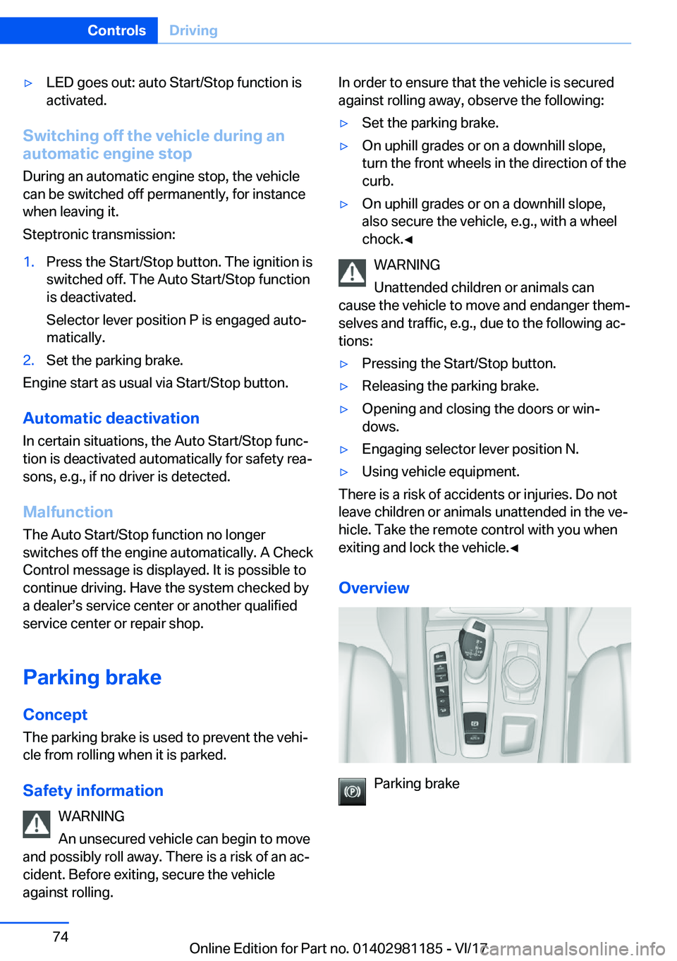 BMW X6 2018 Manual PDF 'y�L�E�D� �g�o�e�s� �o�u�t�:� �a�u�t�o� �S�t�a�r�t�/�S�t�o�p� �f�u�n�c�t�i�o�n� �i�s�a�c�t�i�v�a�t�e�d�.
�S�w�i�t�c�h�i�n�g��o�f�f��t�h�e��v�e�h�i�c�l�e��d�u�r�i�n�g��a�n
�a�u�t�o�m�a�t�i�c�