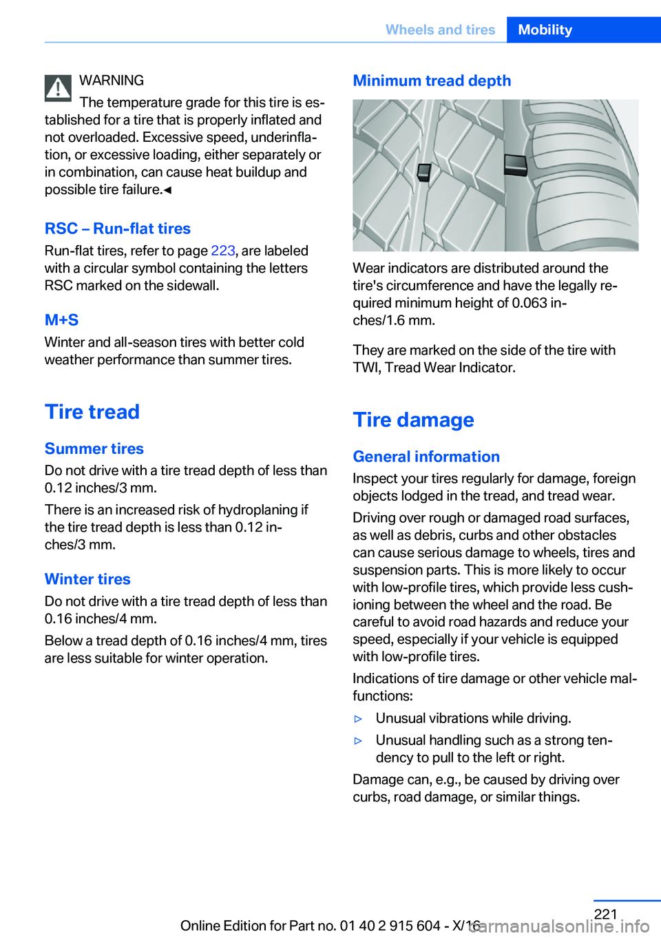 BMW X6 2017  Owners Manual �W�A�R�N�I�N�G
�T�h�e� �t�e�m�p�e�r�a�t�u�r�e� �g�r�a�d�e� �f�o�r� �t�h�i�s� �t�i�r�e� �i�s� �e�sj
�t�a�b�l�i�s�h�e�d� �f�o�r� �a� �t�i�r�e� �t�h�a�t� �i�s� �p�r�o�p�e�r�l�y� �i�n�f�l�a�t�e�d� �a�n�d