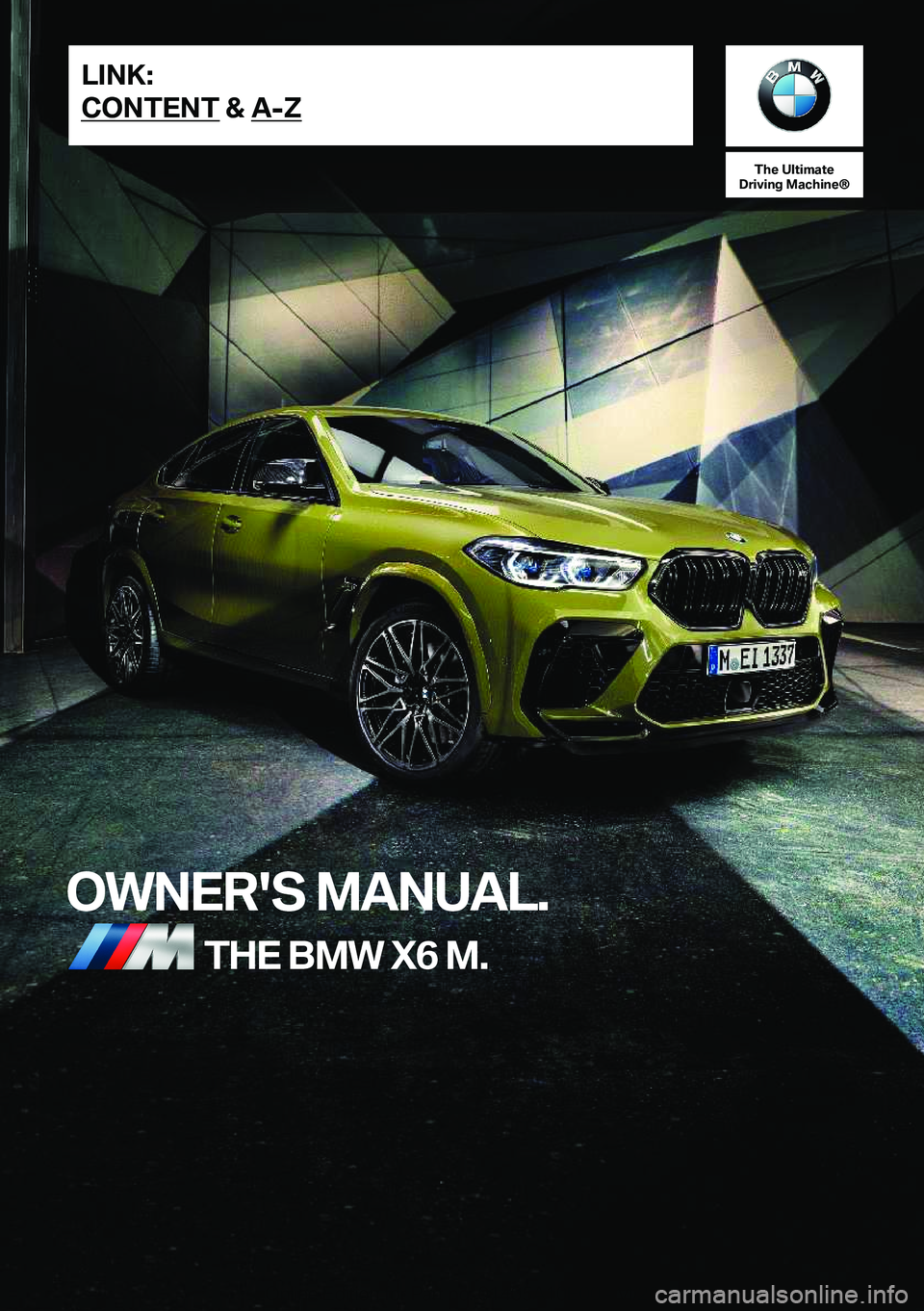 BMW X6 M 2021  Owners Manual �T�h�e��U�l�t�i�m�a�t�e
�D�r�i�v�i�n�g��M�a�c�h�i�n�e�n
�O�W�N�E�R�'�S��M�A�N�U�A�L�.�T�H�E��B�M�W��X�6��M�.�L�I�N�K�:
�C�O�N�T�E�N�T��&��A�-�Z�O�n�l�i�n�e��E�d�i�t�i�o�n��f�o�r��P�a�r�