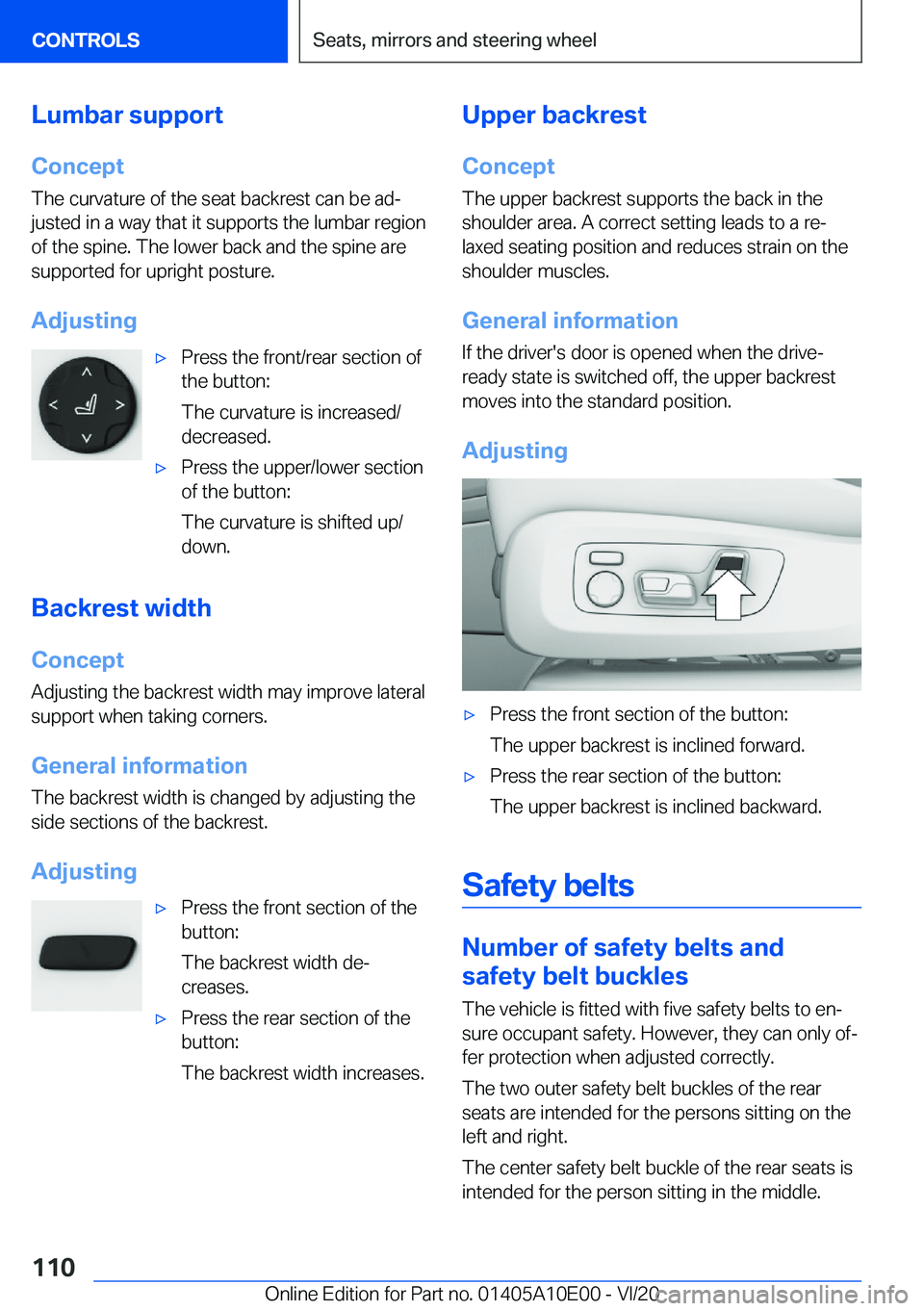 BMW X6 M 2021  Owners Manual �L�u�m�b�a�r��s�u�p�p�o�r�t
�C�o�n�c�e�p�t
�T�h�e��c�u�r�v�a�t�u�r�e��o�f��t�h�e��s�e�a�t��b�a�c�k�r�e�s�t��c�a�n��b�e��a�d#j
�j�u�s�t�e�d��i�n��a��w�a�y��t�h�a�t��i�t��s�u�p�p�o�r�t�s�