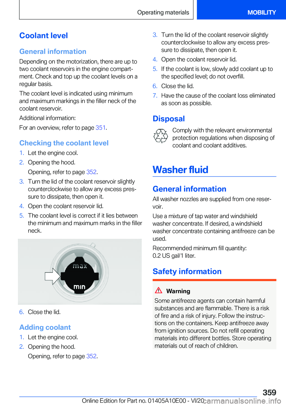BMW X6 M 2021  Owners Manual �C�o�o�l�a�n�t��l�e�v�e�l
�G�e�n�e�r�a�l��i�n�f�o�r�m�a�t�i�o�n �D�e�p�e�n�d�i�n�g��o�n��t�h�e��m�o�t�o�r�i�z�a�t�i�o�n�,��t�h�e�r�e��a�r�e��u�p��t�o�t�w�o��c�o�o�l�a�n�t��r�e�s�e�r�v�o�i�r