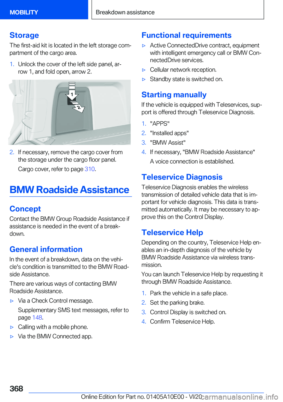 BMW X6 M 2021  Owners Manual �S�t�o�r�a�g�e
�T�h�e��f�i�r�s�t�-�a�i�d��k�i�t��i�s��l�o�c�a�t�e�d��i�n��t�h�e��l�e�f�t��s�t�o�r�a�g�e��c�o�m#j �p�a�r�t�m�e�n�t��o�f��t�h�e��c�a�r�g�o��a�r�e�a�.�1�.�U�n�l�o�c�k��t�h�e
