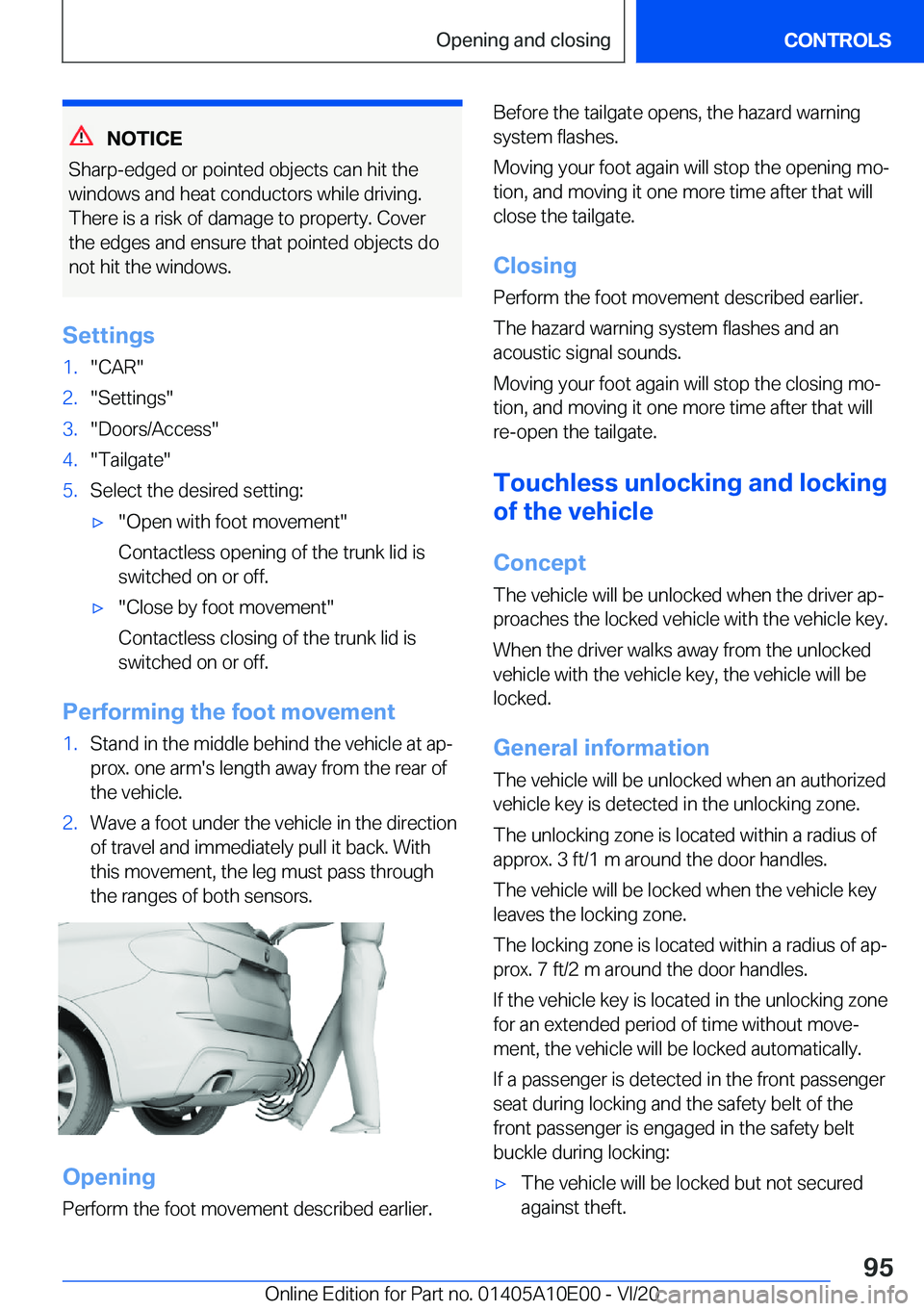 BMW X6 M 2021  Owners Manual �N�O�T�I�C�E
�S�h�a�r�p�-�e�d�g�e�d��o�r��p�o�i�n�t�e�d��o�b�j�e�c�t�s��c�a�n��h�i�t��t�h�e �w�i�n�d�o�w�s��a�n�d��h�e�a�t��c�o�n�d�u�c�t�o�r�s��w�h�i�l�e��d�r�i�v�i�n�g�.�T�h�e�r�e��i�s�