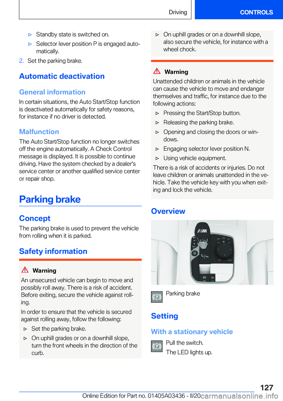 BMW X6 M 2020  Owners Manual 'x�S�t�a�n�d�b�y��s�t�a�t�e��i�s��s�w�i�t�c�h�e�d��o�n�.'x�S�e�l�e�c�t�o�r��l�e�v�e�r��p�o�s�i�t�i�o�n��P��i�s��e�n�g�a�g�e�d��a�u�t�o#j�m�a�t�i�c�a�l�l�y�.�2�.�S�e�t��t�h�e��p�a�r