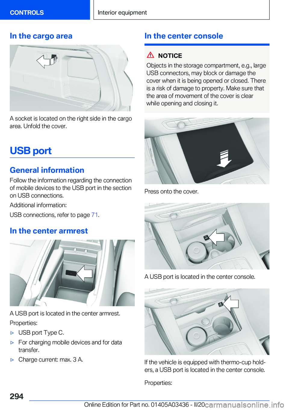 BMW X6 M 2020  Owners Manual �I�n��t�h�e��c�a�r�g�o��a�r�e�a
�A��s�o�c�k�e�t��i�s��l�o�c�a�t�e�d��o�n��t�h�e��r�i�g�h�t��s�i�d�e��i�n��t�h�e��c�a�r�g�o�a�r�e�a�.��U�n�f�o�l�d��t�h�e��c�o�v�e�r�.
�U�S�B��p�o�r�t
�