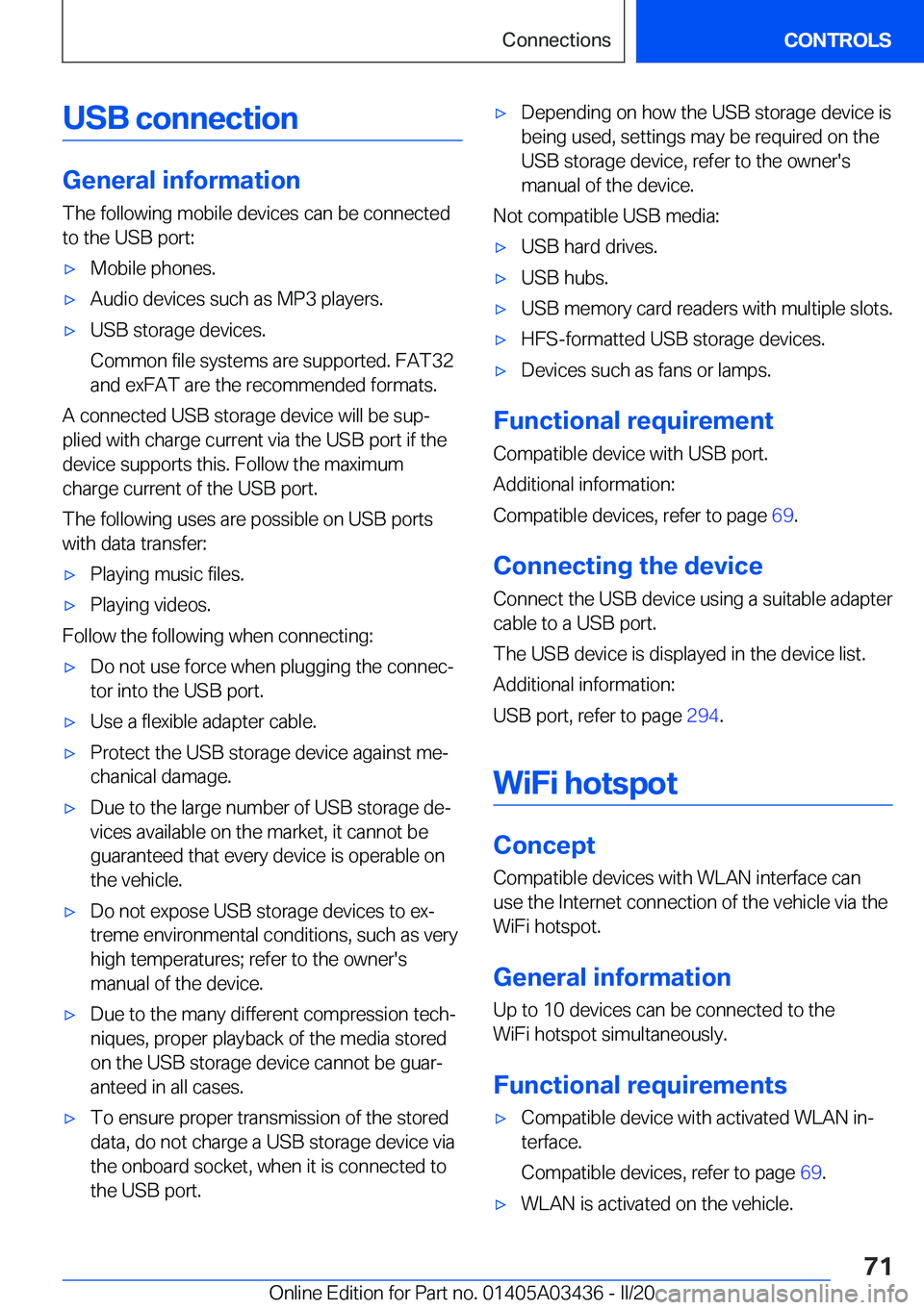BMW X6 M 2020 Manual PDF �U�S�B��c�o�n�n�e�c�t�i�o�n
�G�e�n�e�r�a�l��i�n�f�o�r�m�a�t�i�o�n�T�h�e��f�o�l�l�o�w�i�n�g��m�o�b�i�l�e��d�e�v�i�c�e�s��c�a�n��b�e��c�o�n�n�e�c�t�e�d
�t�o��t�h�e��U�S�B��p�o�r�t�:
'x�M�