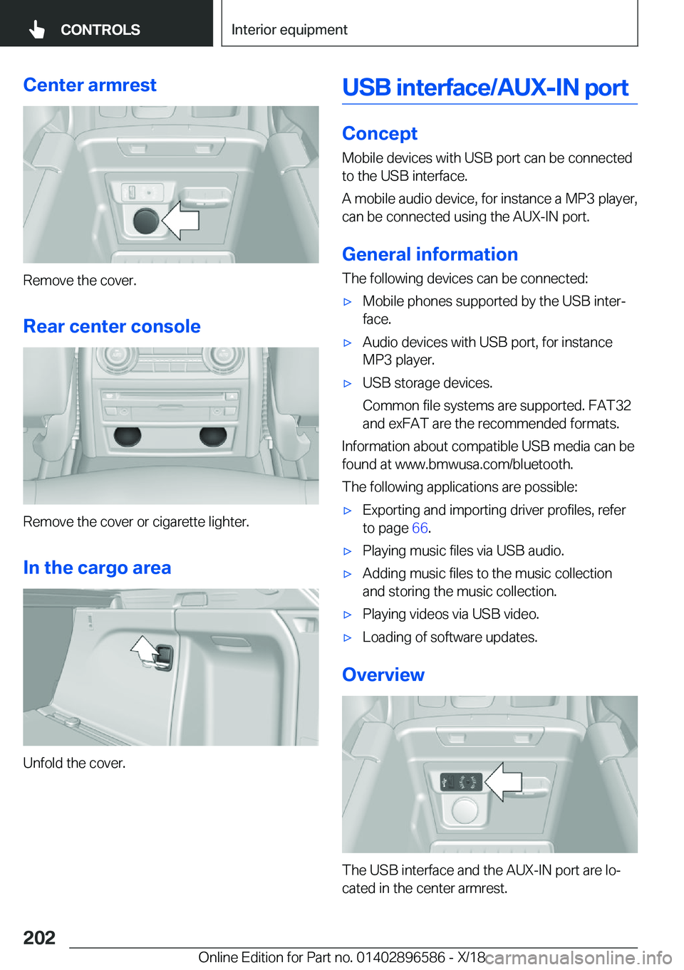 BMW X6 M 2019  Owners Manual �C�e�n�t�e�r��a�r�m�r�e�s�t
�R�e�m�o�v�e��t�h�e��c�o�v�e�r�.
�R�e�a�r��c�e�n�t�e�r��c�o�n�s�o�l�e
�R�e�m�o�v�e��t�h�e��c�o�v�e�r��o�r��c�i�g�a�r�e�t�t�e��l�i�g�h�t�e�r�.
�I�n��t�h�e��c�a�r