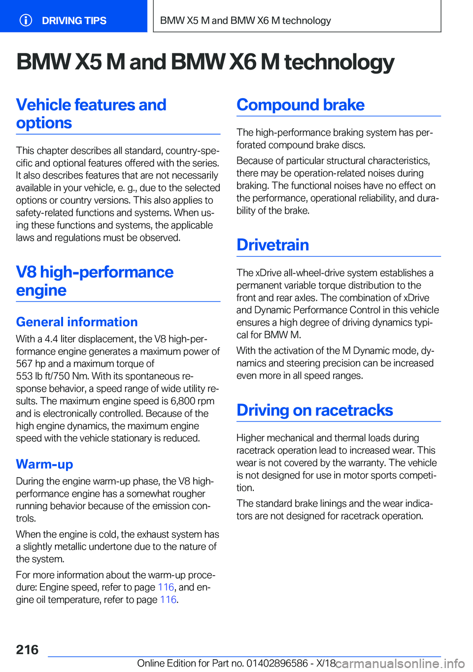 BMW X6 M 2019  Owners Manual �B�M�W��X�5��M��a�n�d��B�M�W��X�6��M��t�e�c�h�n�o�l�o�g�y�V�e�h�i�c�l�e��f�e�a�t�u�r�e�s��a�n�d�o�p�t�i�o�n�s
�T�h�i�s��c�h�a�p�t�e�r��d�e�s�c�r�i�b�e�s��a�l�l��s�t�a�n�d�a�r�d�,��c�o�u�