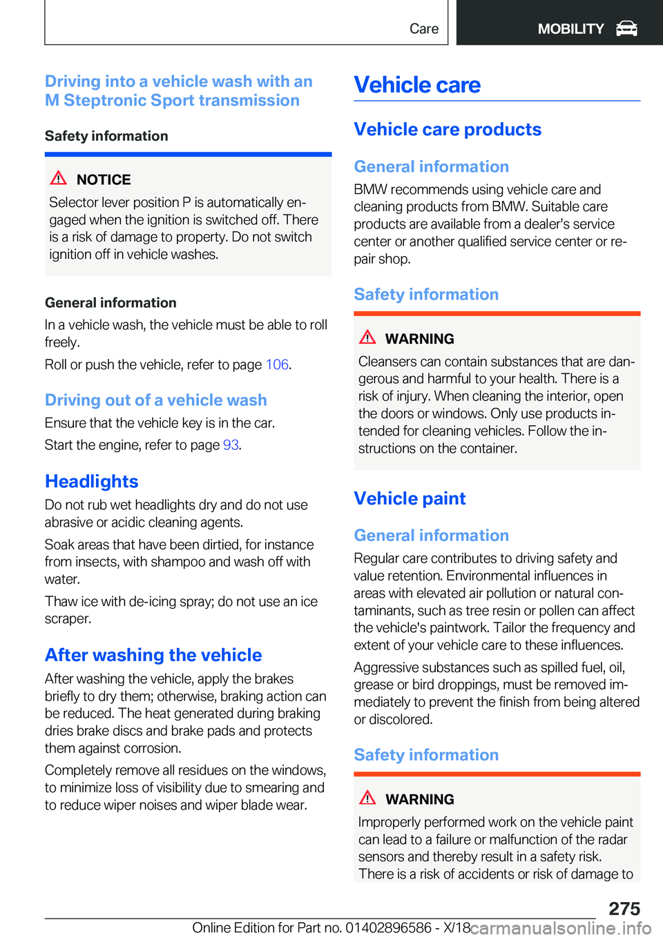 BMW X6 M 2019  Owners Manual �D�r�i�v�i�n�g��i�n�t�o��a��v�e�h�i�c�l�e��w�a�s�h��w�i�t�h��a�n
�M��S�t�e�p�t�r�o�n�i�c��S�p�o�r�t��t�r�a�n�s�m�i�s�s�i�o�n
�S�a�f�e�t�y��i�n�f�o�r�m�a�t�i�o�n
�N�O�T�I�C�E
�S�e�l�e�c�t�o�r