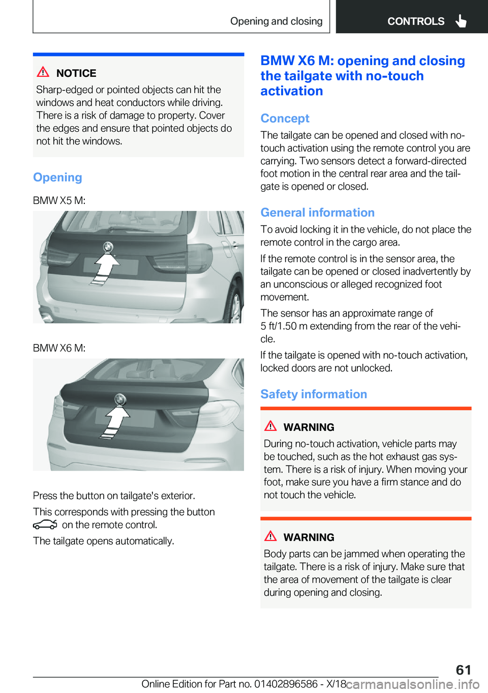 BMW X6 M 2019 Repair Manual �N�O�T�I�C�E
�S�h�a�r�p�-�e�d�g�e�d��o�r��p�o�i�n�t�e�d��o�b�j�e�c�t�s��c�a�n��h�i�t��t�h�e �w�i�n�d�o�w�s��a�n�d��h�e�a�t��c�o�n�d�u�c�t�o�r�s��w�h�i�l�e��d�r�i�v�i�n�g�.�T�h�e�r�e��i�s�