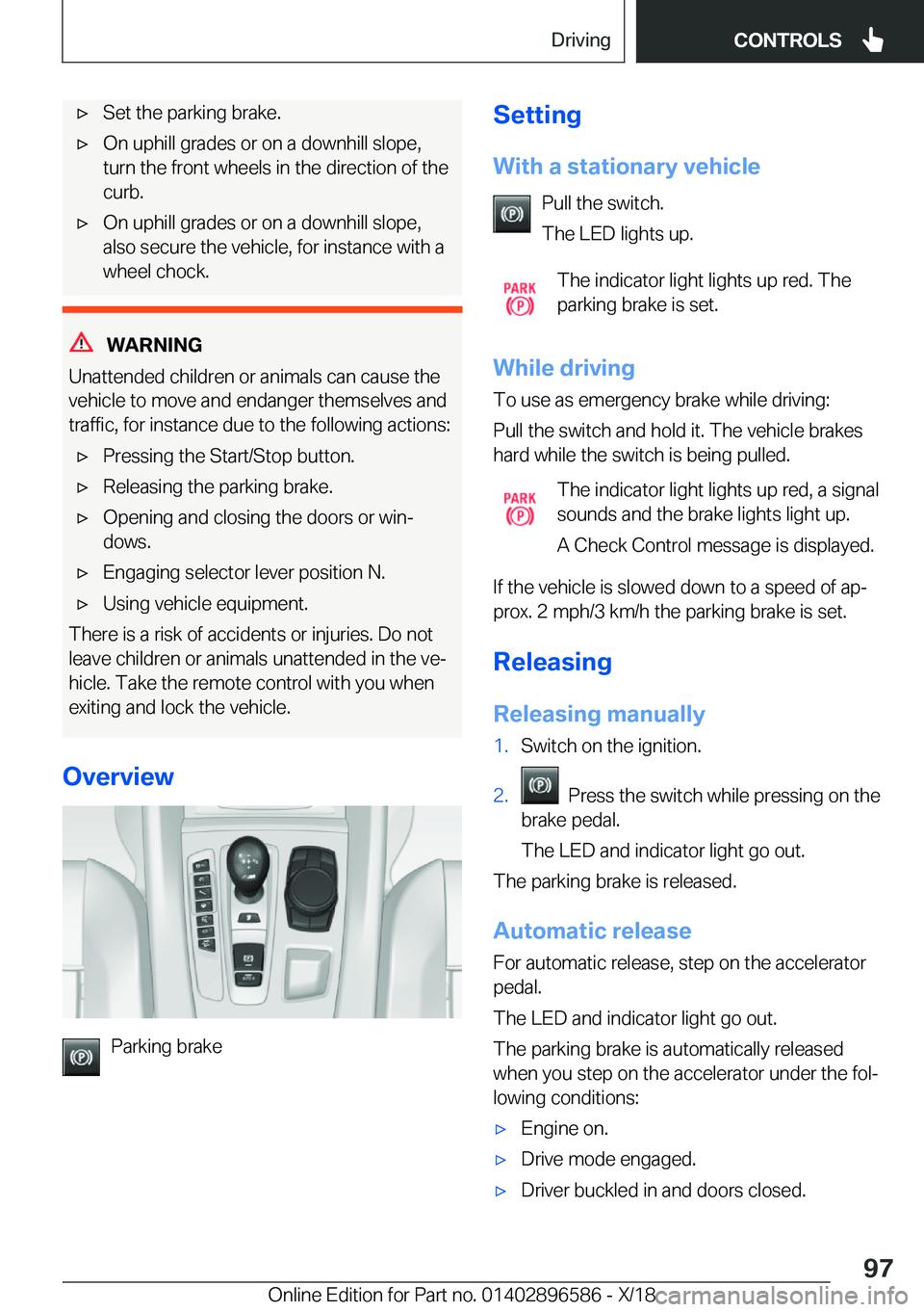 BMW X6 M 2019  Owners Manual 'x�S�e�t��t�h�e��p�a�r�k�i�n�g��b�r�a�k�e�.'x�O�n��u�p�h�i�l�l��g�r�a�d�e�s��o�r��o�n��a��d�o�w�n�h�i�l�l��s�l�o�p�e�,�t�u�r�n��t�h�e��f�r�o�n�t��w�h�e�e�l�s��i�n��t�h�e��d�i�r