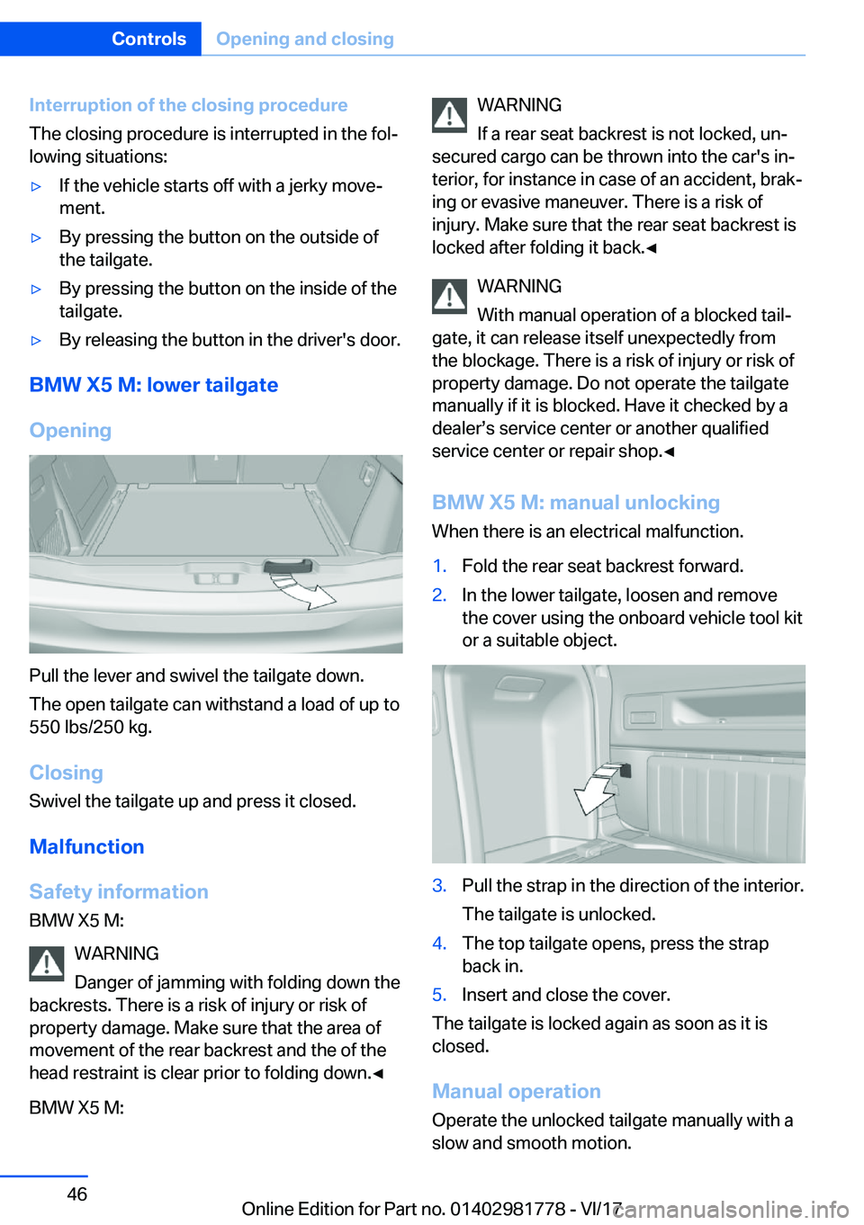 BMW X6 M 2018 Service Manual �I�n�t�e�r�r�u�p�t�i�o�n��o�f��t�h�e��c�l�o�s�i�n�g��p�r�o�c�e�d�u�r�e
�T�h�e� �c�l�o�s�i�n�g� �p�r�o�c�e�d�u�r�e� �i�s� �i�n�t�e�r�r�u�p�t�e�d� �i�n� �t�h�e� �f�o�lj
�l�o�w�i�n�g� �s�i�t�u�a�t�i