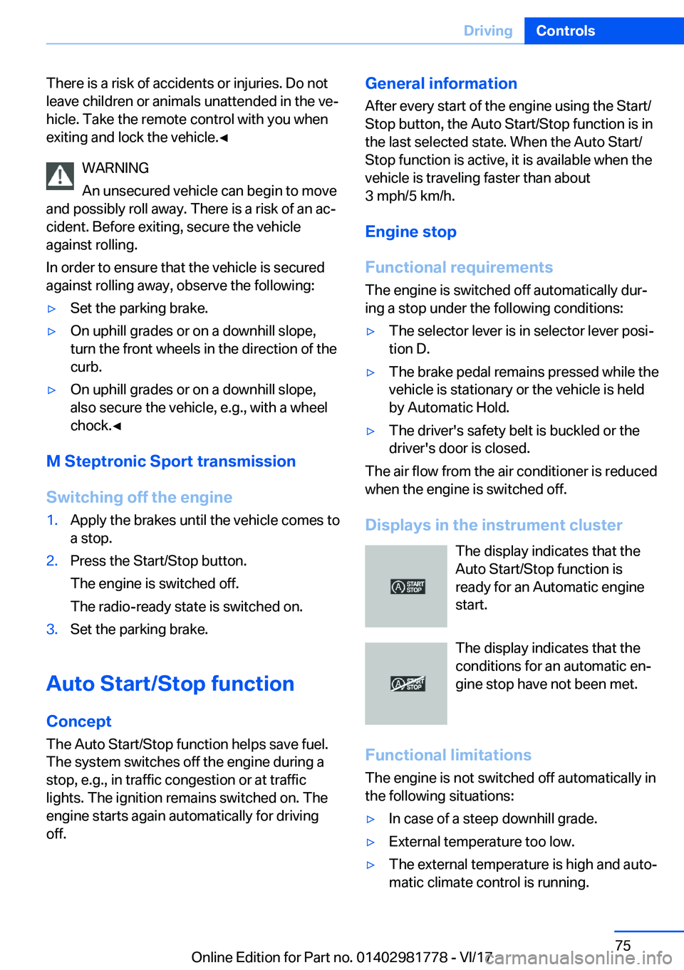 BMW X6 M 2018 Manual PDF �T�h�e�r�e� �i�s� �a� �r�i�s�k� �o�f� �a�c�c�i�d�e�n�t�s� �o�r� �i�n�j�u�r�i�e�s�.� �D�o� �n�o�t�l�e�a�v�e� �c�h�i�l�d�r�e�n� �o�r� �a�n�i�m�a�l�s� �u�n�a�t�t�e�n�d�e�d� �i�n� �t�h�e� �v�ej
�h�i�c�l�