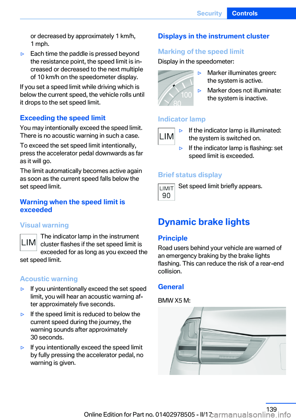 BMW X6 M 2017  Owners Manual �o�r� �d�e�c�r�e�a�s�e�d� �b�y� �a�p�p�r�o�x�i�m�a�t�e�l�y� �1� �k�m�/�h�,�1� �m�p�h�.'y�E�a�c�h� �t�i�m�e� �t�h�e� �p�a�d�d�l�e� �i�s� �p�r�e�s�s�e�d� �b�e�y�o�n�d�t�h�e� �r�e�s�i�s�t�a�n�c�e� �p