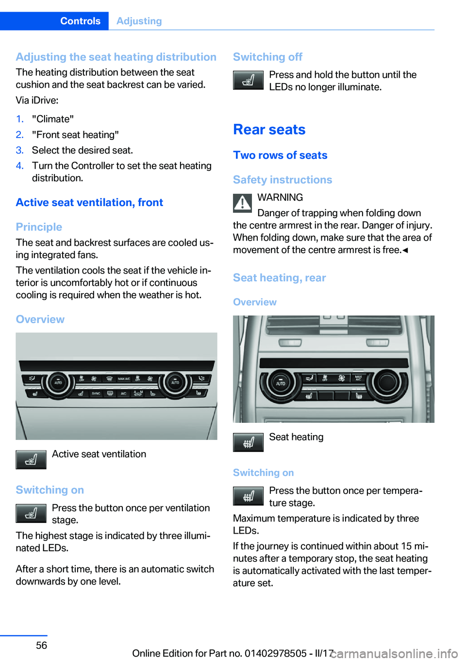 BMW X6 M 2017 Workshop Manual �A�d�j�u�s�t�i�n�g��t�h�e��s�e�a�t��h�e�a�t�i�n�g��d�i�s�t�r�i�b�u�t�i�o�n
�T�h�e� �h�e�a�t�i�n�g� �d�i�s�t�r�i�b�u�t�i�o�n� �b�e�t�w�e�e�n� �t�h�e� �s�e�a�t �c�u�s�h�i�o�n� �a�n�d� �t�h�e� �s�e�a