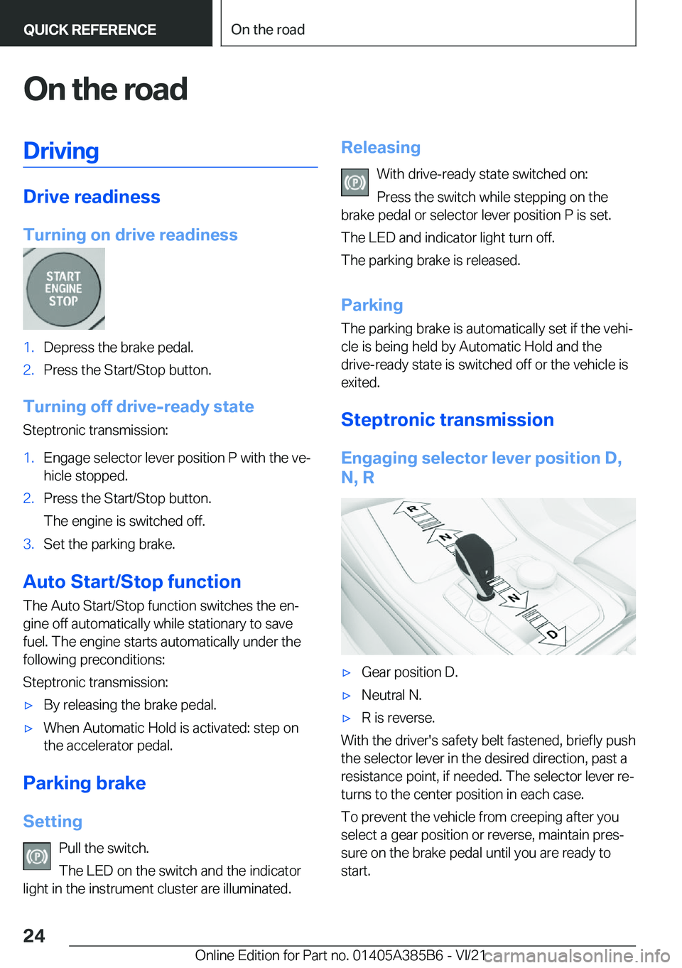 BMW X7 2022 Owners Manual �O�n��t�h�e��r�o�a�d�D�r�i�v�i�n�g
�D�r�i�v�e��r�e�a�d�i�n�e�s�s
�T�u�r�n�i�n�g��o�n��d�r�i�v�e��r�e�a�d�i�n�e�s�s
�1�.�D�e�p�r�e�s�s��t�h�e��b�r�a�k�e��p�e�d�a�l�.�2�.�P�r�e�s�s��t�h�e��S�