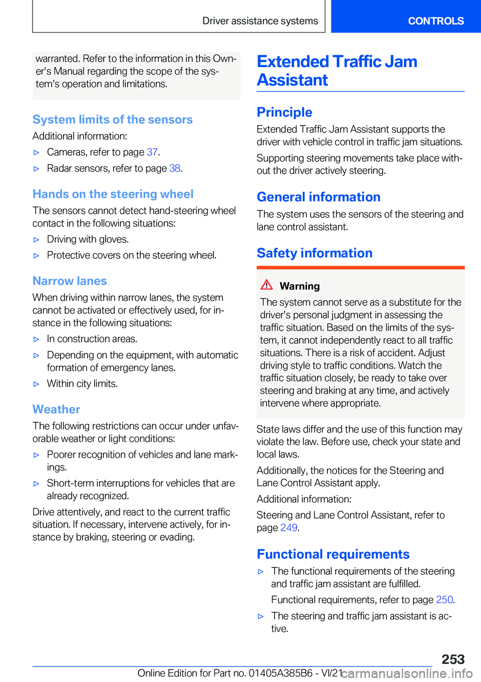 BMW X7 2022  Owners Manual �w�a�r�r�a�n�t�e�d�.��R�e�f�e�r��t�o��t�h�e��i�n�f�o�r�m�a�t�i�o�n��i�n��t�h�i�s��O�w�n#j�e�r#s�s��M�a�n�u�a�l��r�e�g�a�r�d�i�n�g��t�h�e��s�c�o�p�e��o�f��t�h�e��s�y�s#j
�t�e�m#s�s��o�p�