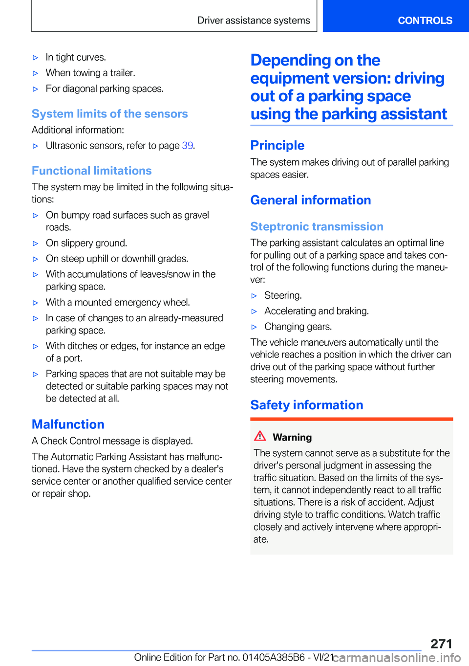 BMW X7 2022  Owners Manual 'x�I�n��t�i�g�h�t��c�u�r�v�e�s�.'x�W�h�e�n��t�o�w�i�n�g��a��t�r�a�i�l�e�r�.'x�F�o�r��d�i�a�g�o�n�a�l��p�a�r�k�i�n�g��s�p�a�c�e�s�.
�S�y�s�t�e�m��l�i�m�i�t�s��o�f��t�h�e��s�e�n�