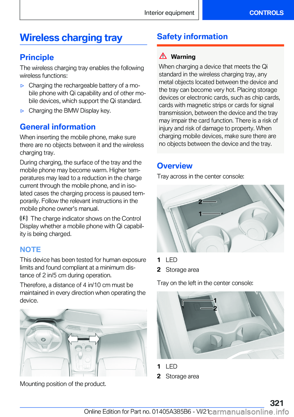 BMW X7 2022  Owners Manual �W�i�r�e�l�e�s�s��c�h�a�r�g�i�n�g��t�r�a�y
�P�r�i�n�c�i�p�l�e
�T�h�e��w�i�r�e�l�e�s�s��c�h�a�r�g�i�n�g��t�r�a�y��e�n�a�b�l�e�s��t�h�e��f�o�l�l�o�w�i�n�g
�w�i�r�e�l�e�s�s��f�u�n�c�t�i�o�n�s�:
