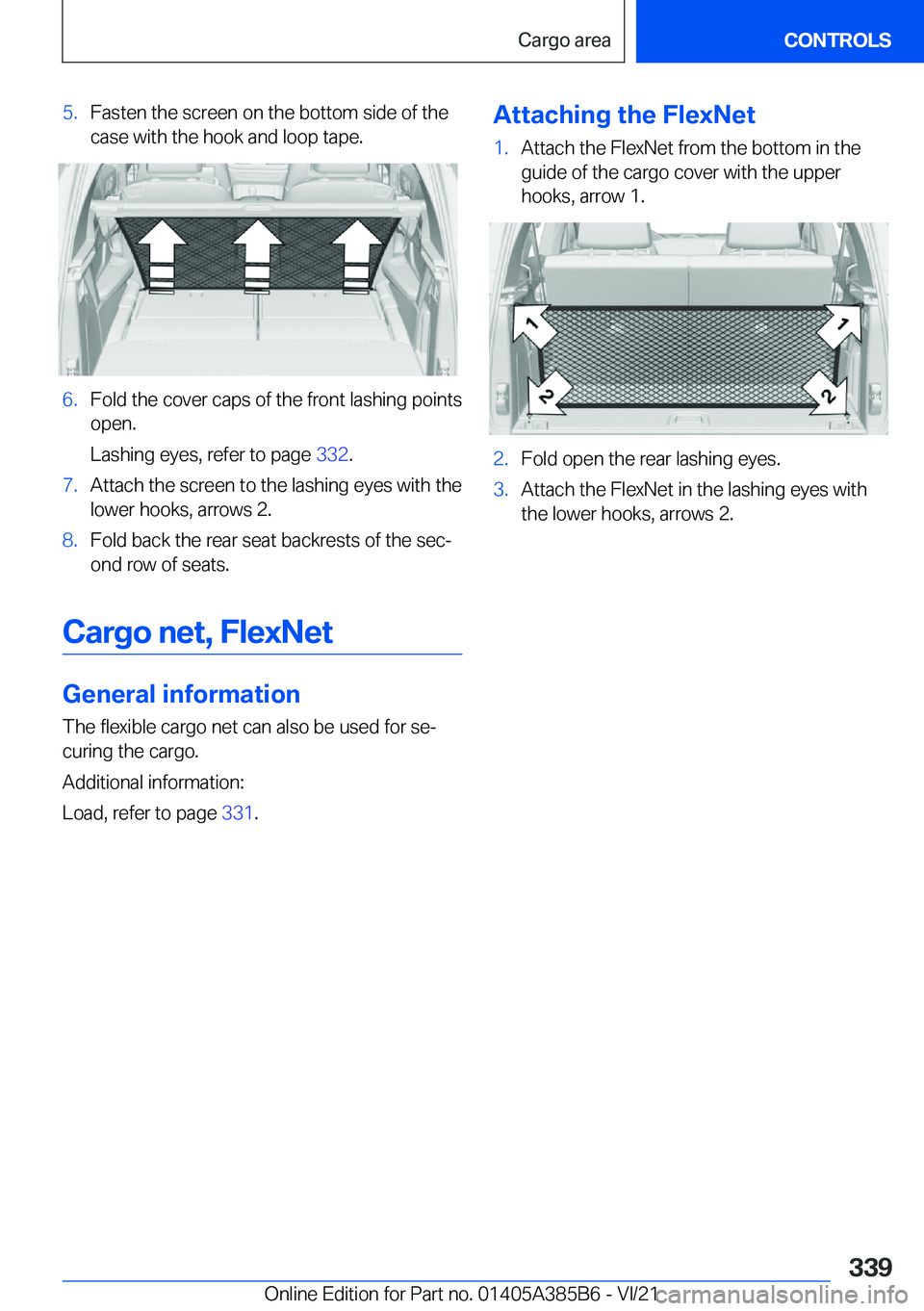 BMW X7 2022  Owners Manual �5�.�F�a�s�t�e�n��t�h�e��s�c�r�e�e�n��o�n��t�h�e��b�o�t�t�o�m��s�i�d�e��o�f��t�h�e
�c�a�s�e��w�i�t�h��t�h�e��h�o�o�k��a�n�d��l�o�o�p��t�a�p�e�.�6�.�F�o�l�d��t�h�e��c�o�v�e�r��c�a�p�s�