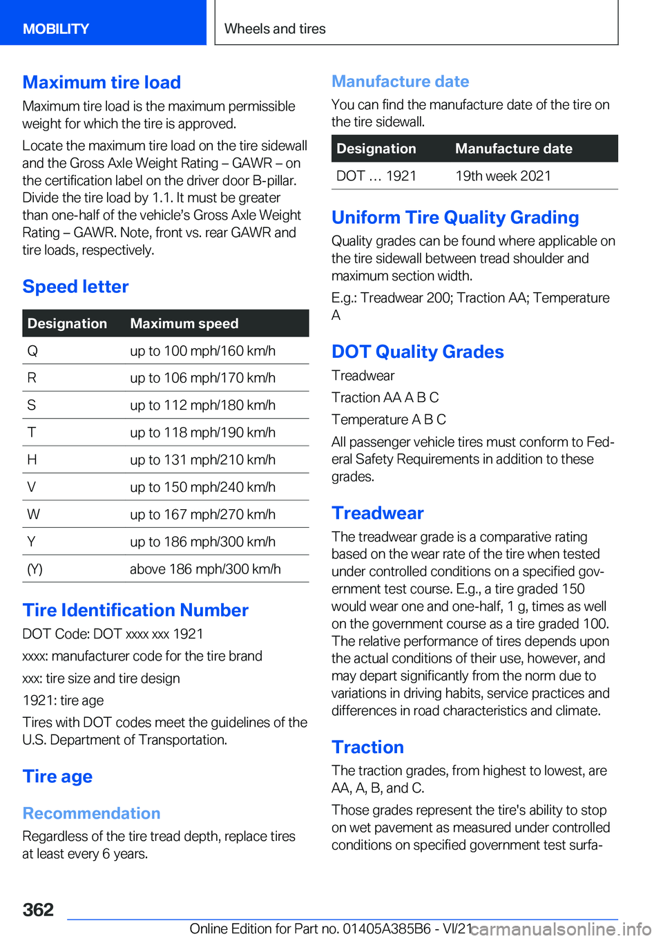 BMW X7 2022  Owners Manual �M�a�x�i�m�u�m��t�i�r�e��l�o�a�d
�M�a�x�i�m�u�m��t�i�r�e��l�o�a�d��i�s��t�h�e��m�a�x�i�m�u�m��p�e�r�m�i�s�s�i�b�l�e
�w�e�i�g�h�t��f�o�r��w�h�i�c�h��t�h�e��t�i�r�e��i�s��a�p�p�r�o�v�e�d�.