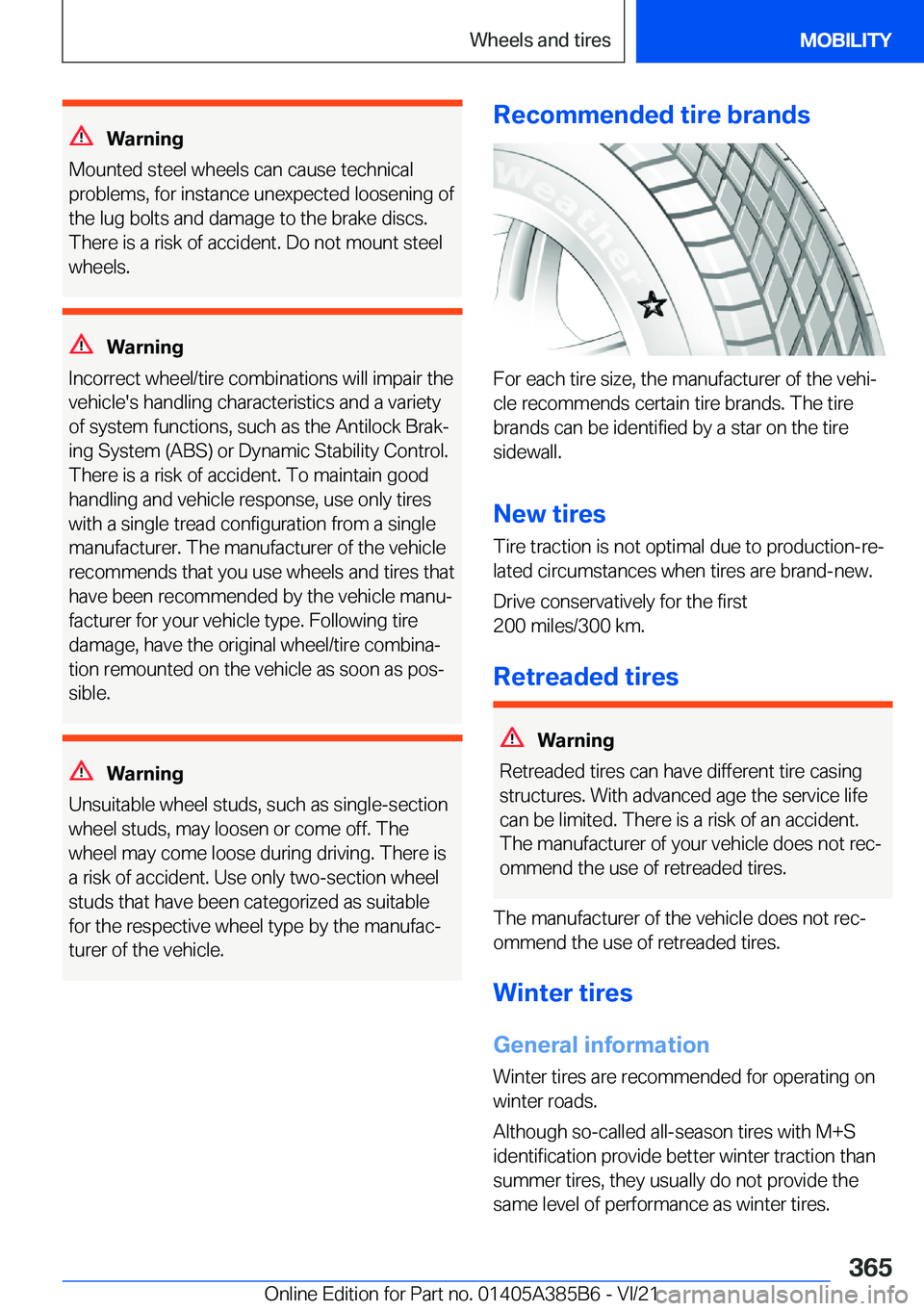 BMW X7 2022  Owners Manual �W�a�r�n�i�n�g
�M�o�u�n�t�e�d��s�t�e�e�l��w�h�e�e�l�s��c�a�n��c�a�u�s�e��t�e�c�h�n�i�c�a�l �p�r�o�b�l�e�m�s�,��f�o�r��i�n�s�t�a�n�c�e��u�n�e�x�p�e�c�t�e�d��l�o�o�s�e�n�i�n�g��o�f�t�h�e��l�u