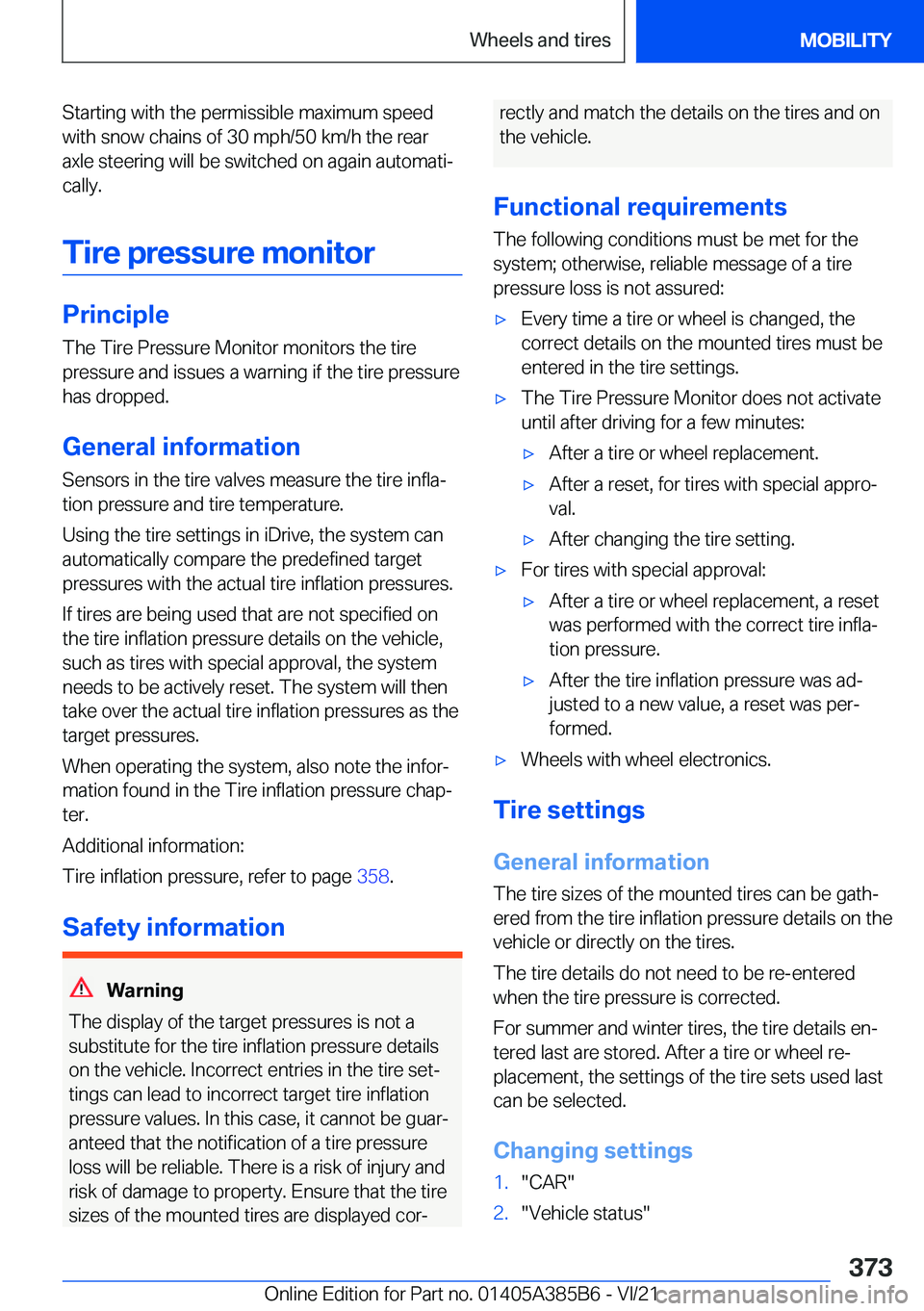 BMW X7 2022  Owners Manual �S�t�a�r�t�i�n�g��w�i�t�h��t�h�e��p�e�r�m�i�s�s�i�b�l�e��m�a�x�i�m�u�m��s�p�e�e�d
�w�i�t�h��s�n�o�w��c�h�a�i�n�s��o�f��3�0��m�p�h�/�5�0��k�m�/�h��t�h�e��r�e�a�r �a�x�l�e��s�t�e�e�r�i�n�g