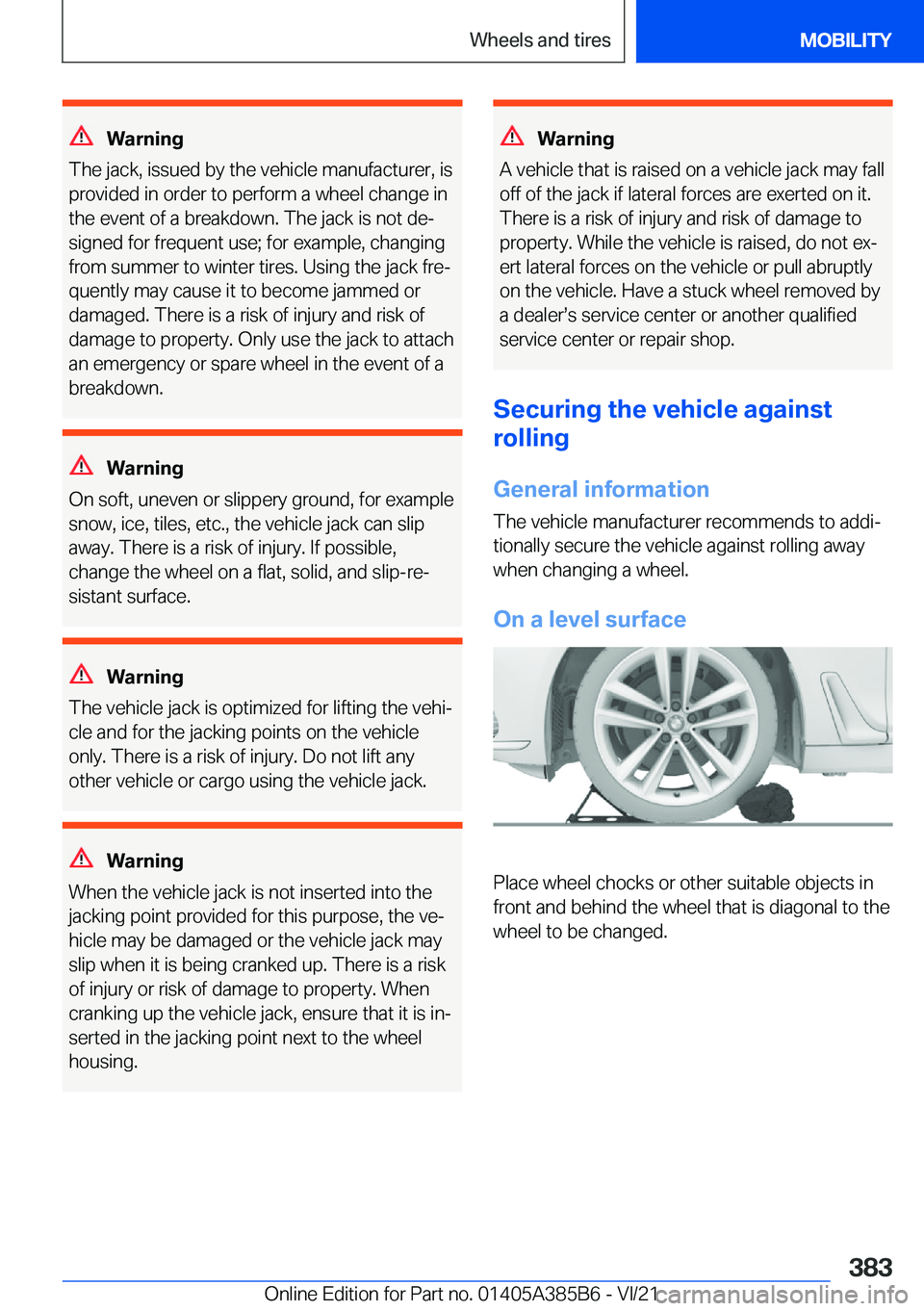 BMW X7 2022  Owners Manual �W�a�r�n�i�n�g
�T�h�e��j�a�c�k�,��i�s�s�u�e�d��b�y��t�h�e��v�e�h�i�c�l�e��m�a�n�u�f�a�c�t�u�r�e�r�,��i�s
�p�r�o�v�i�d�e�d��i�n��o�r�d�e�r��t�o��p�e�r�f�o�r�m��a��w�h�e�e�l��c�h�a�n�g�e�