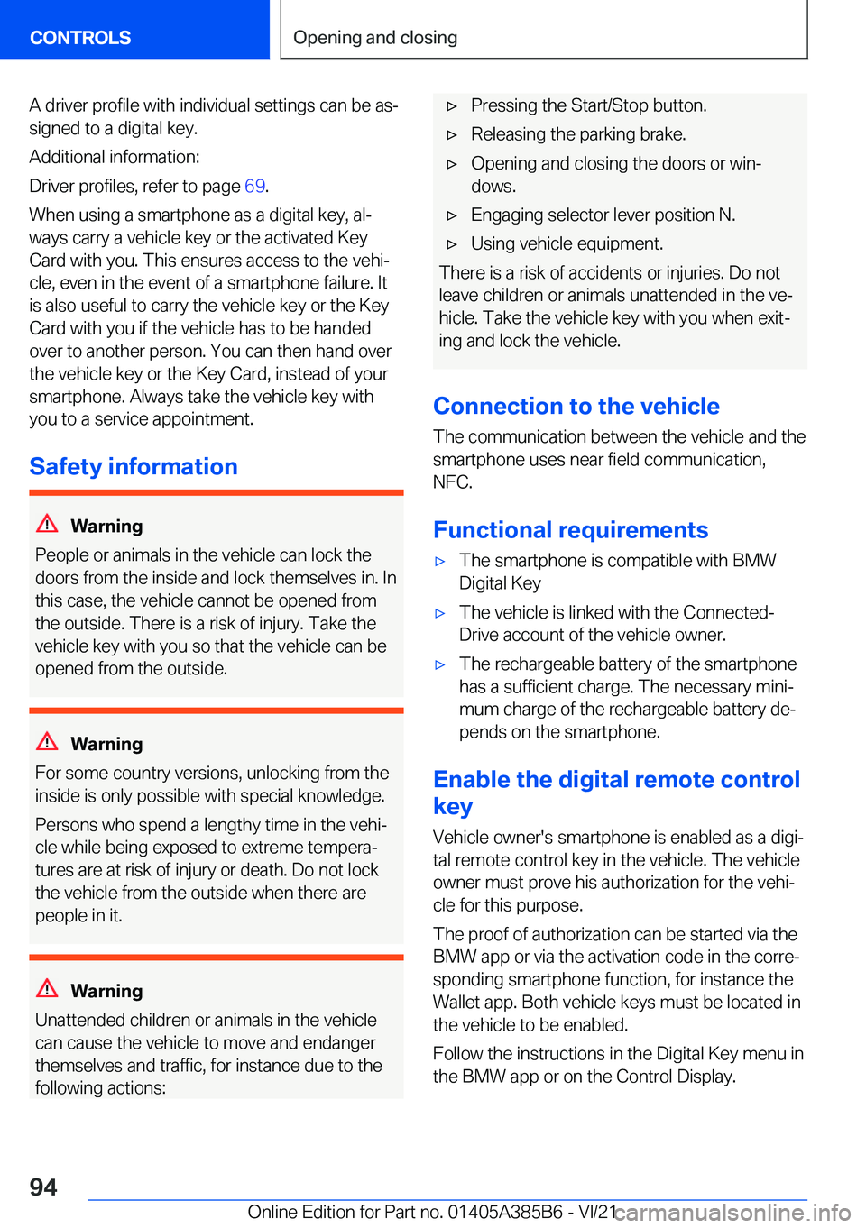 BMW X7 2022  Owners Manual �A��d�r�i�v�e�r��p�r�o�f�i�l�e��w�i�t�h��i�n�d�i�v�i�d�u�a�l��s�e�t�t�i�n�g�s��c�a�n��b�e��a�s#j
�s�i�g�n�e�d��t�o��a��d�i�g�i�t�a�l��k�e�y�.
�A�d�d�i�t�i�o�n�a�l��i�n�f�o�r�m�a�t�i�o�n�: