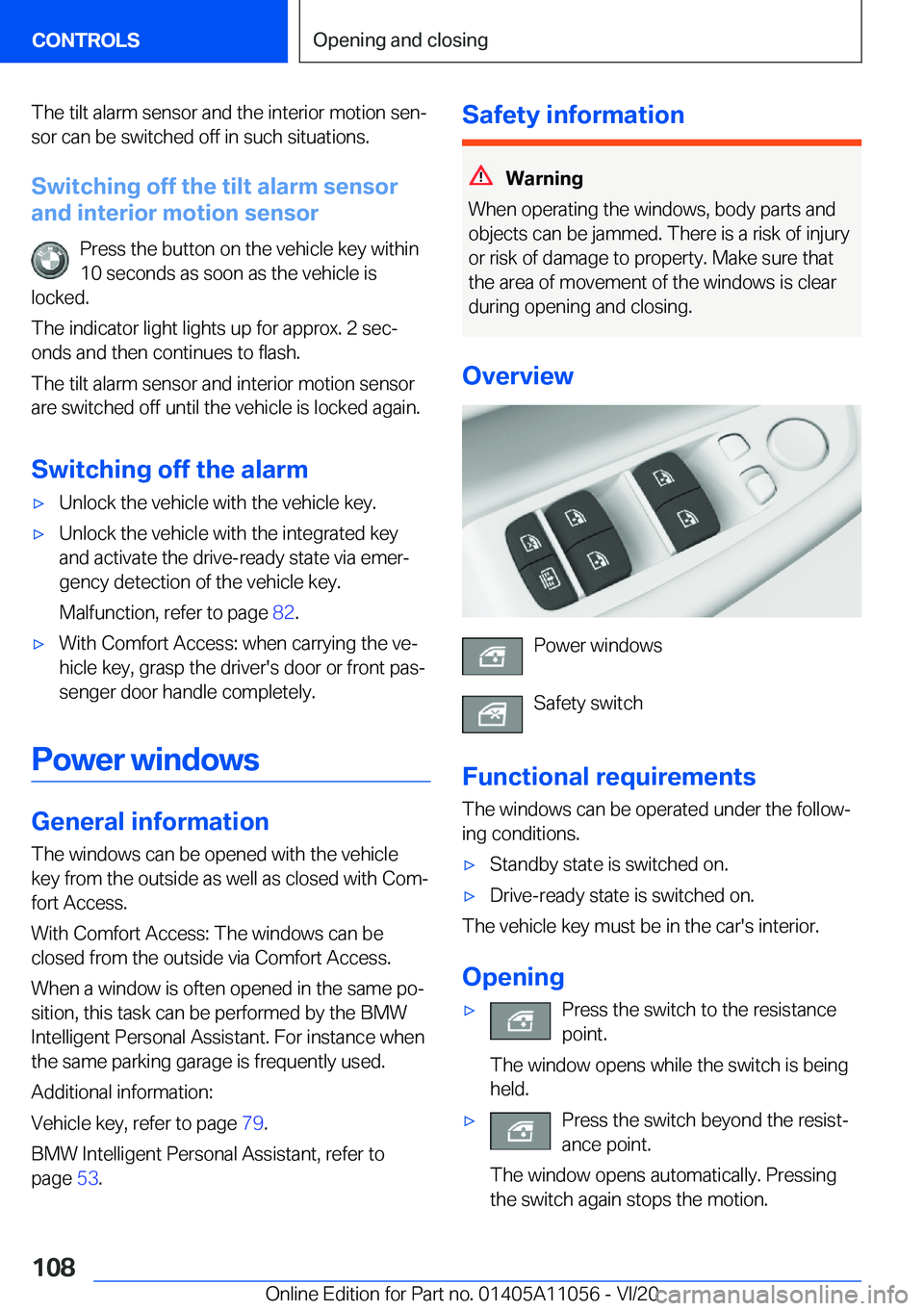 BMW X7 2021  Owners Manual �T�h�e��t�i�l�t��a�l�a�r�m��s�e�n�s�o�r��a�n�d��t�h�e��i�n�t�e�r�i�o�r��m�o�t�i�o�n��s�e�n#j
�s�o�r��c�a�n��b�e��s�w�i�t�c�h�e�d��o�f�f��i�n��s�u�c�h��s�i�t�u�a�t�i�o�n�s�.
�S�w�i�t�c�h
