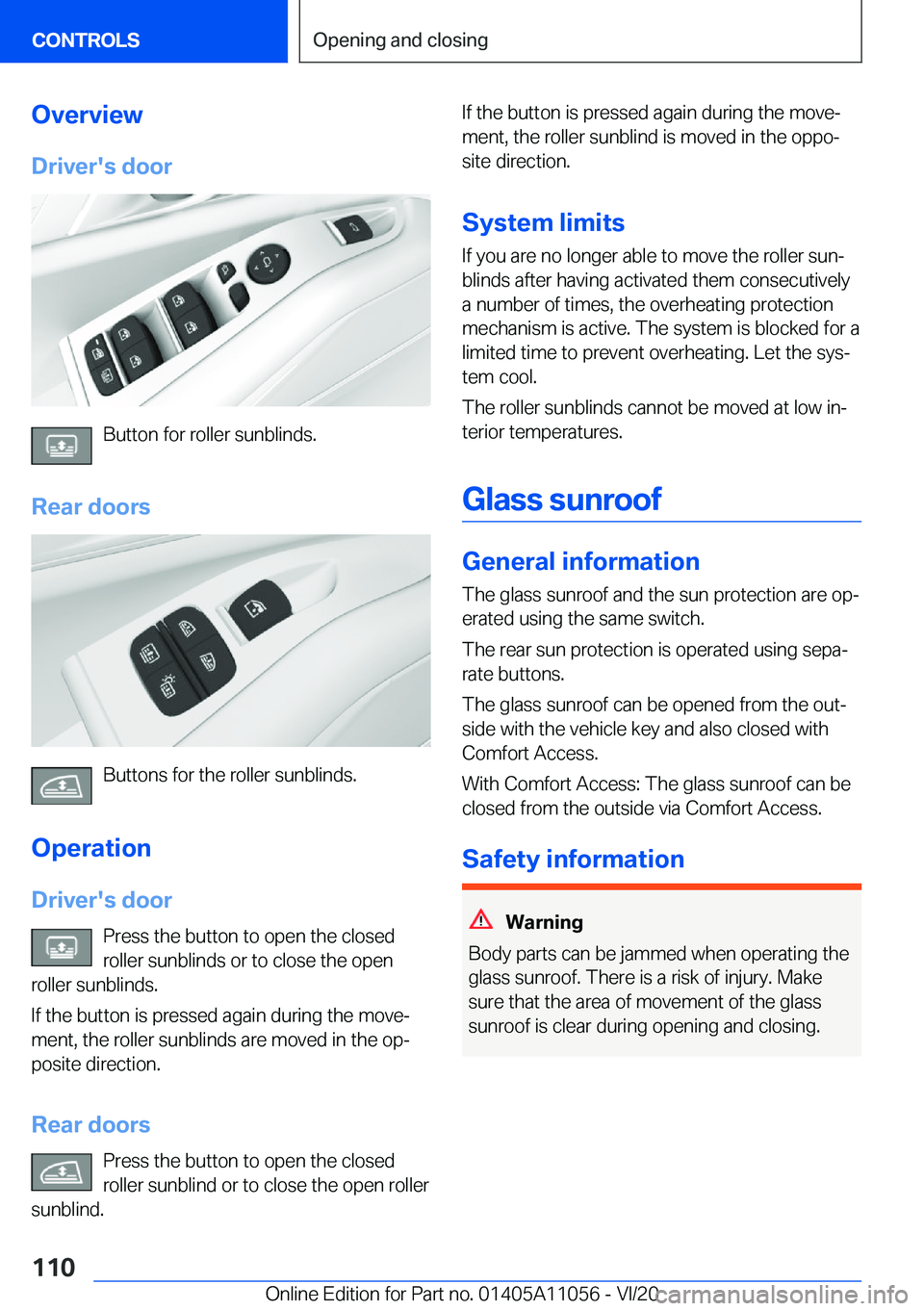 BMW X7 2021  Owners Manual �O�v�e�r�v�i�e�w�D�r�i�v�e�r�'�s��d�o�o�r
�B�u�t�t�o�n��f�o�r��r�o�l�l�e�r��s�u�n�b�l�i�n�d�s�.
�R�e�a�r��d�o�o�r�s
�B�u�t�t�o�n�s��f�o�r��t�h�e��r�o�l�l�e�r��s�u�n�b�l�i�n�d�s�.
�O�p�e�r